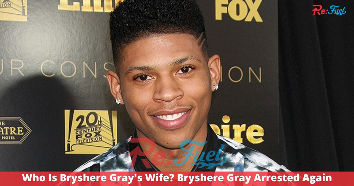 Who Is Bryshere Gray's Wife? Bryshere Gray Arrested Again
