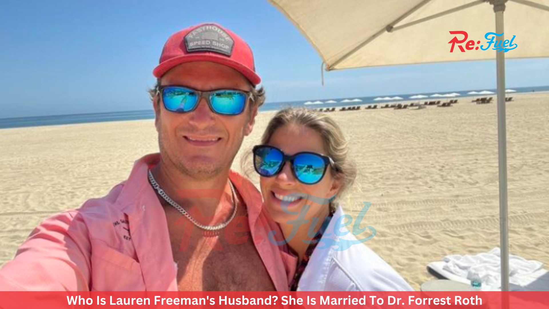 Who Is Lauren Freeman's Husband? She Is Married To Dr. Forrest Roth