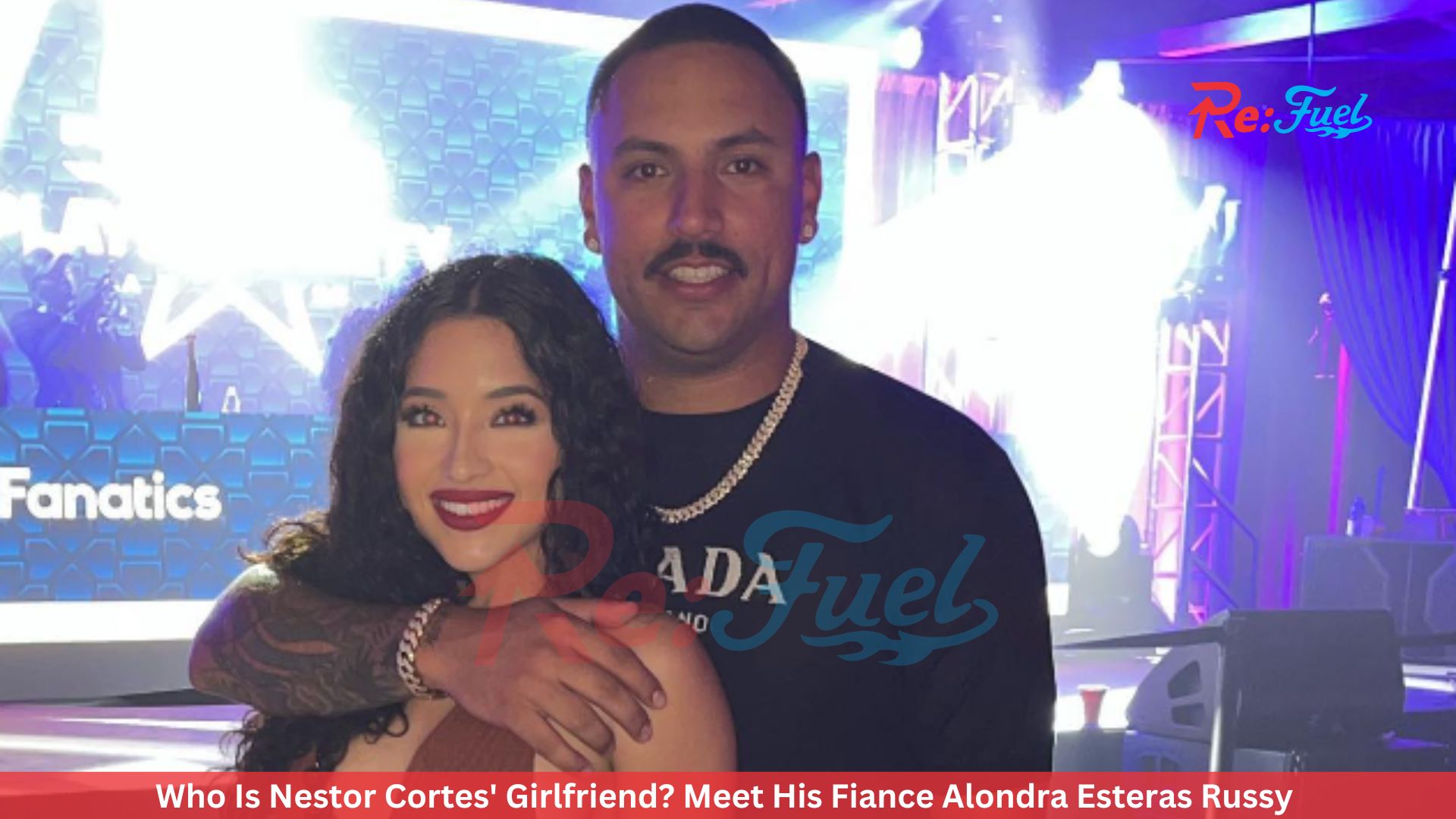 Who Is Nestor Cortes' Girlfriend? Meet His Fiance Alondra Esteras Russy