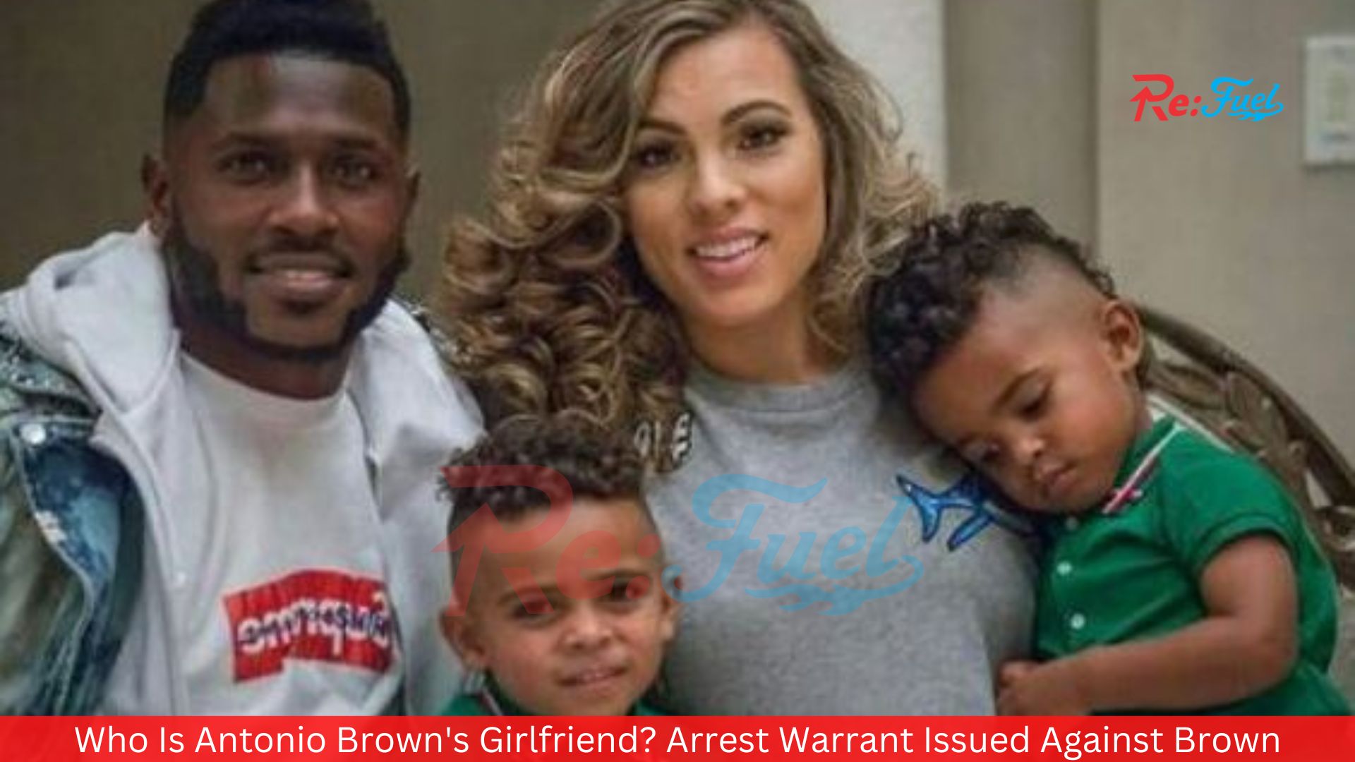 Who Is Antonio Brown's Girlfriend? Arrest Warrant Issued Against Brown