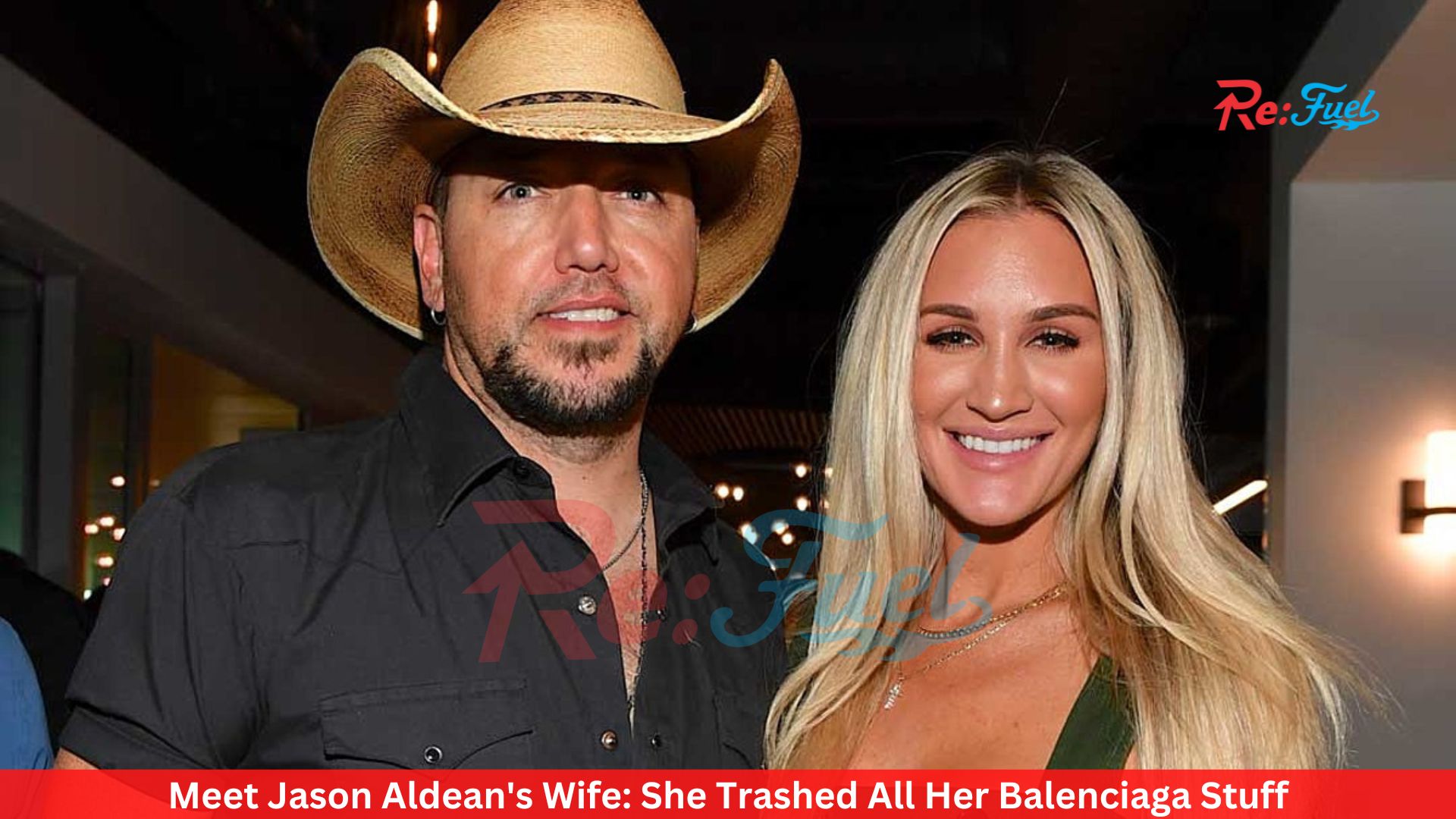 Meet Jason Aldean's Wife: She Trashed All Her Balenciaga Stuff