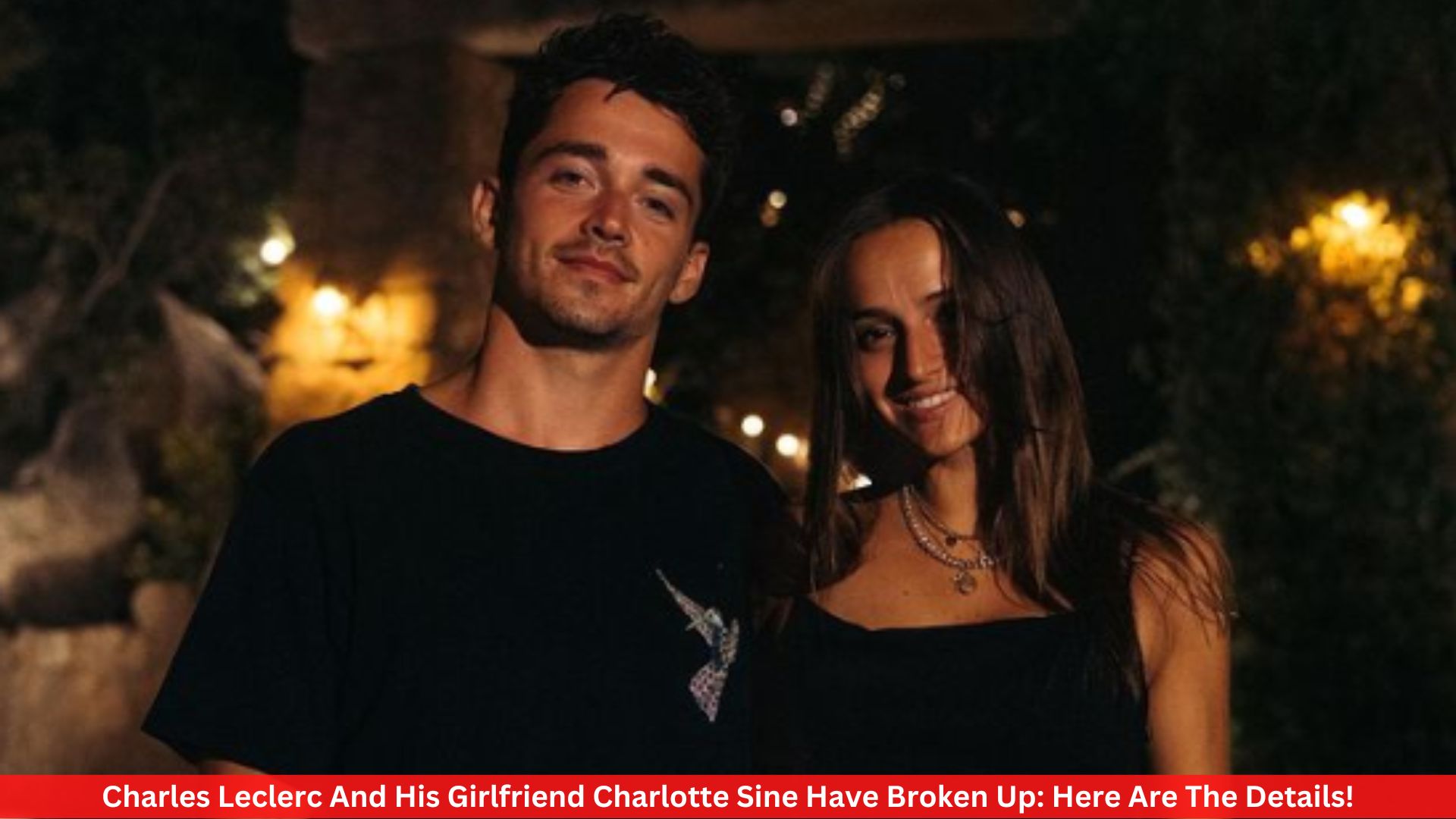 Charles Leclerc And His Girlfriend Charlotte Sine Have Broken Up: Here Are The Details!