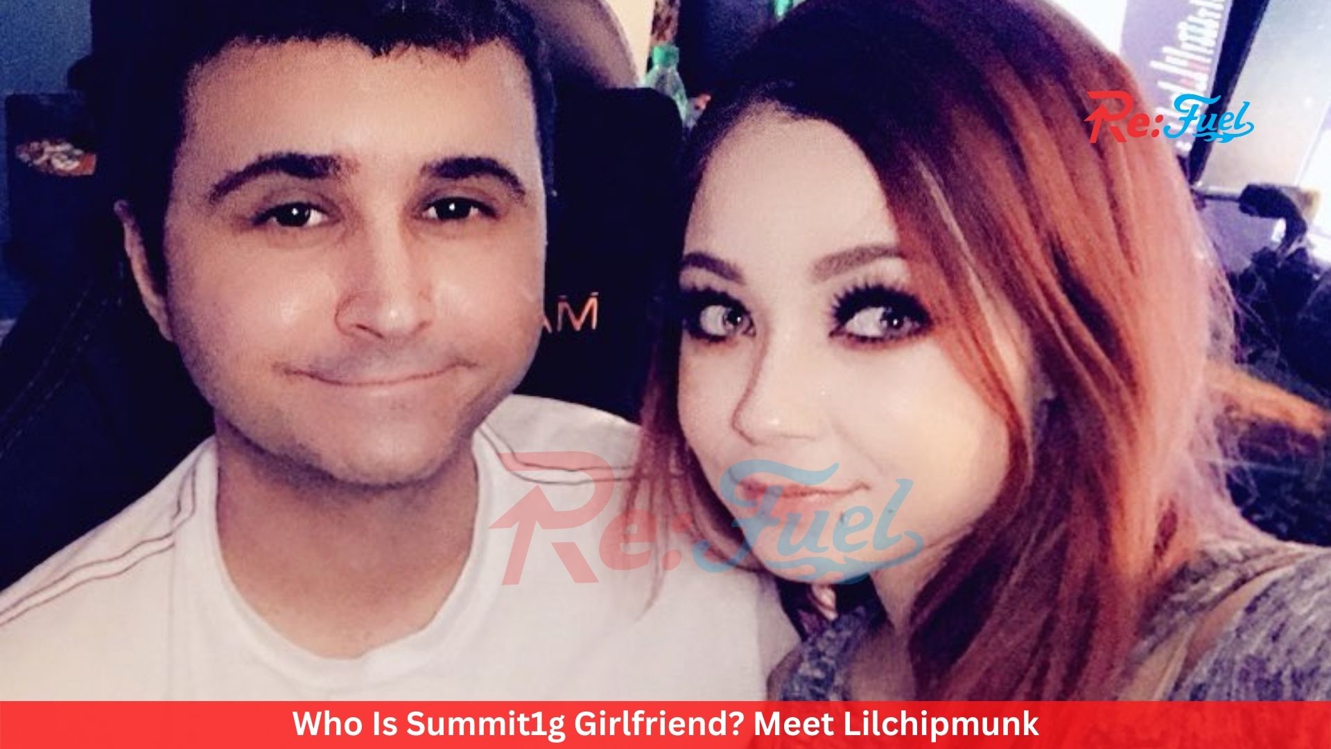 Who Is Summit1g Girlfriend? Meet Lilchipmunk