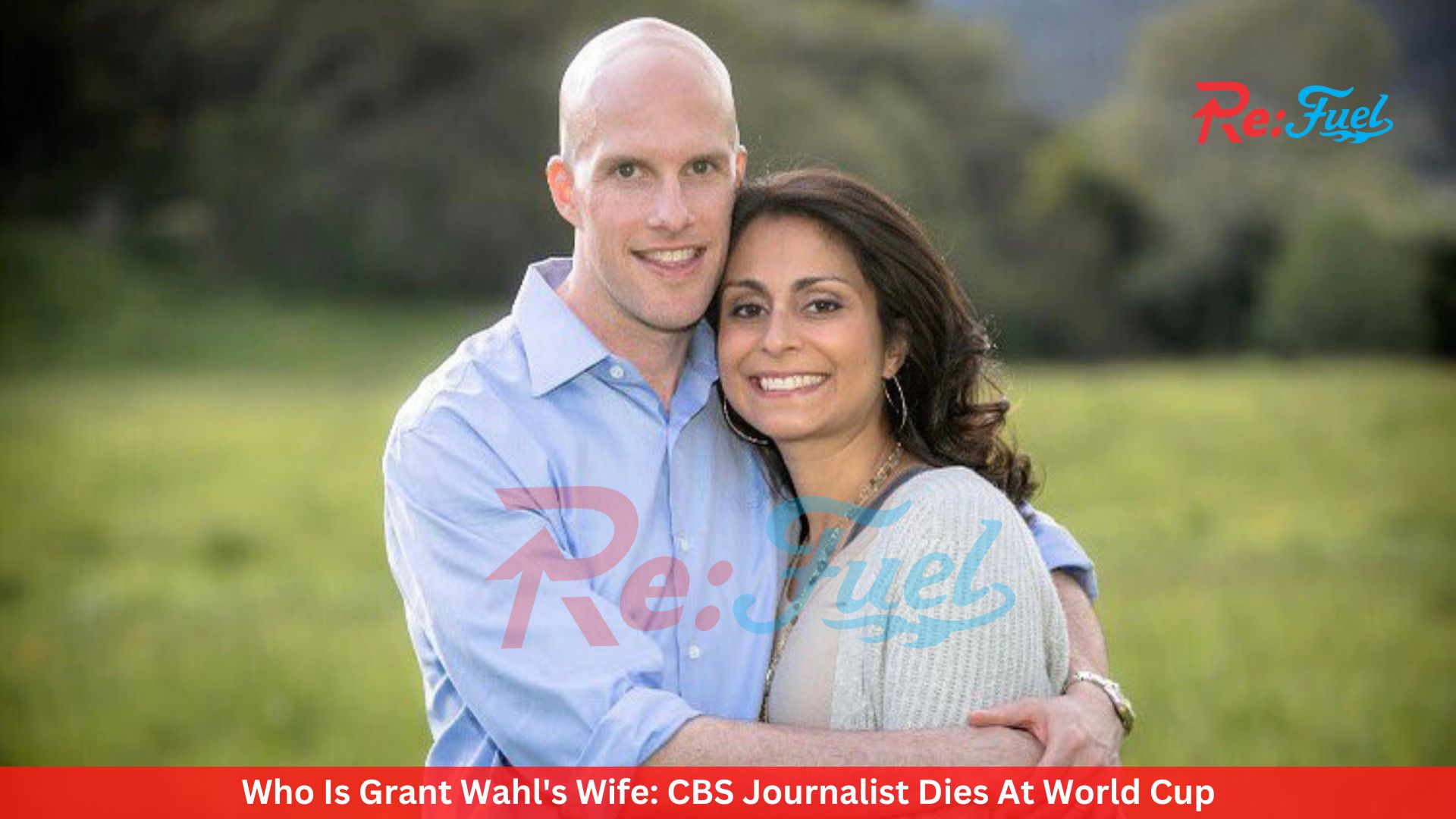 Who Is Grant Wahl's Wife: CBS Journalist Dies At World Cup