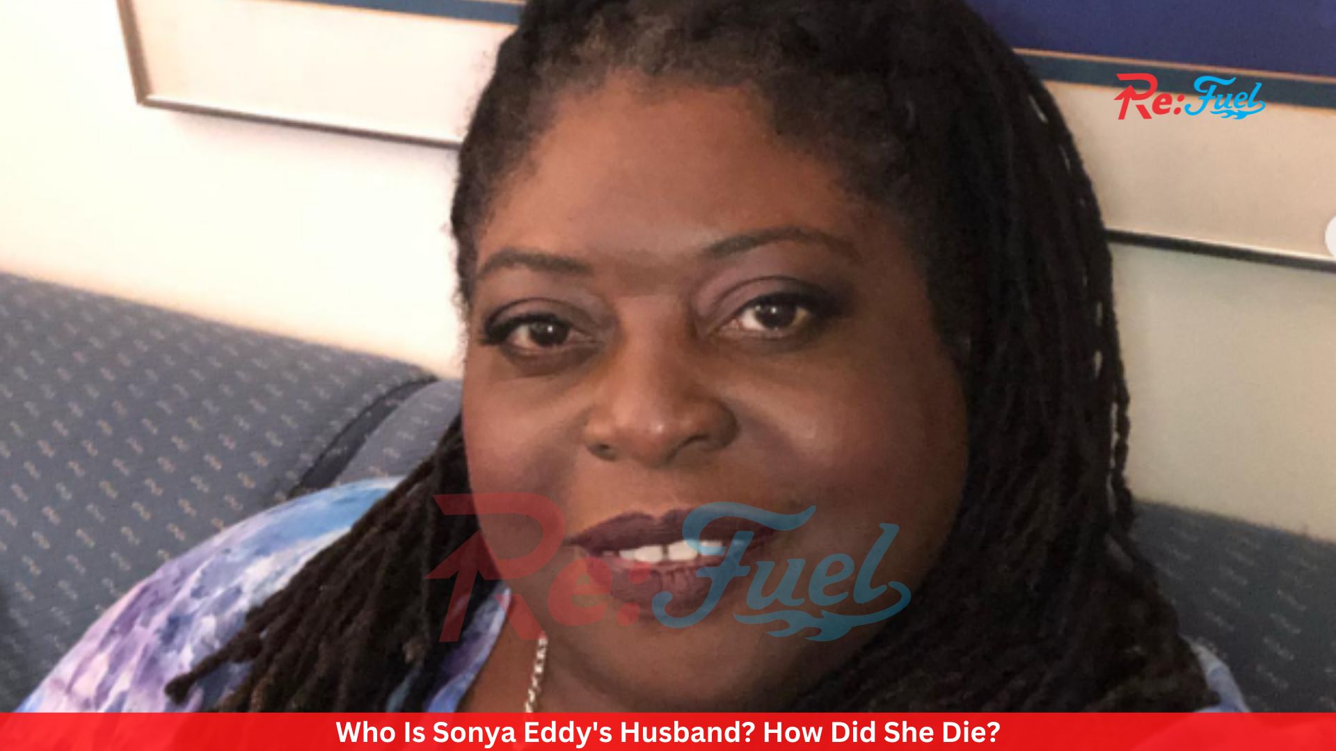 Who Is Sonya Eddy's Husband? How Did She Die?