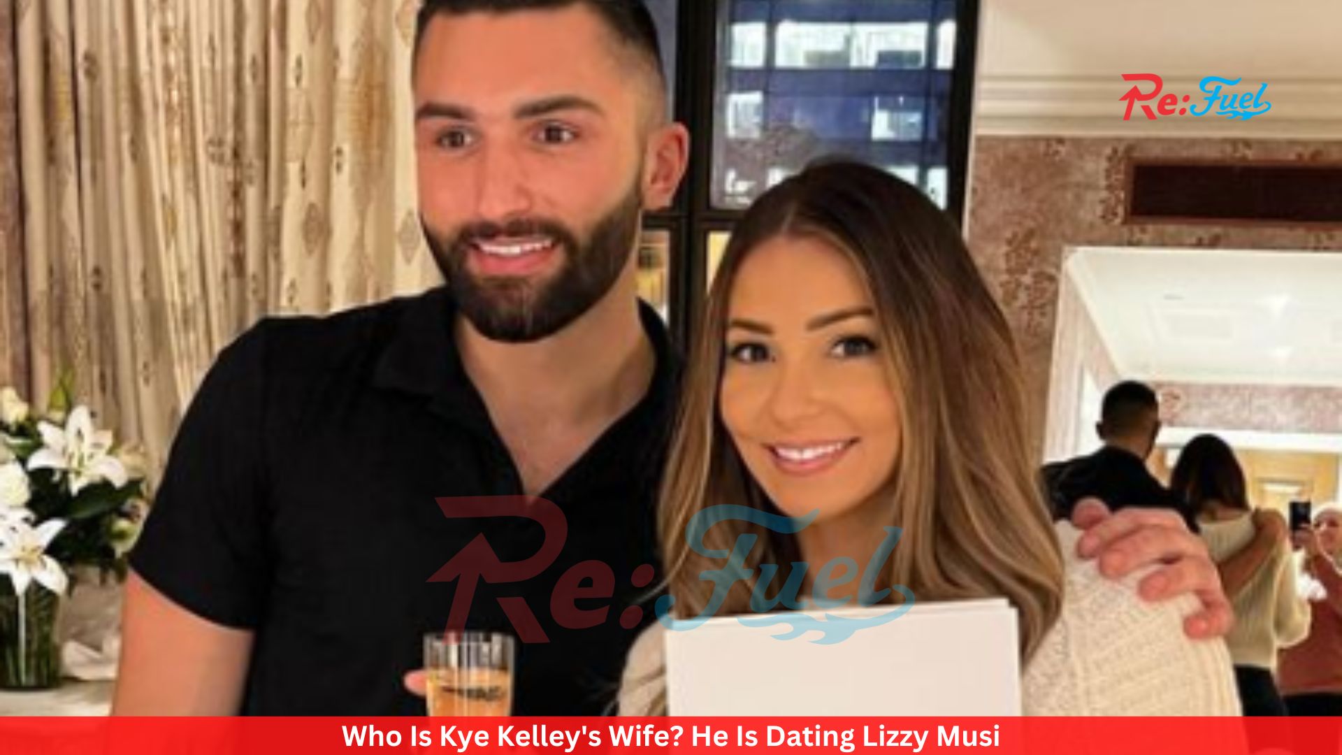 Who Is Kye Kelley's Wife? He Is Dating Lizzy Musi
