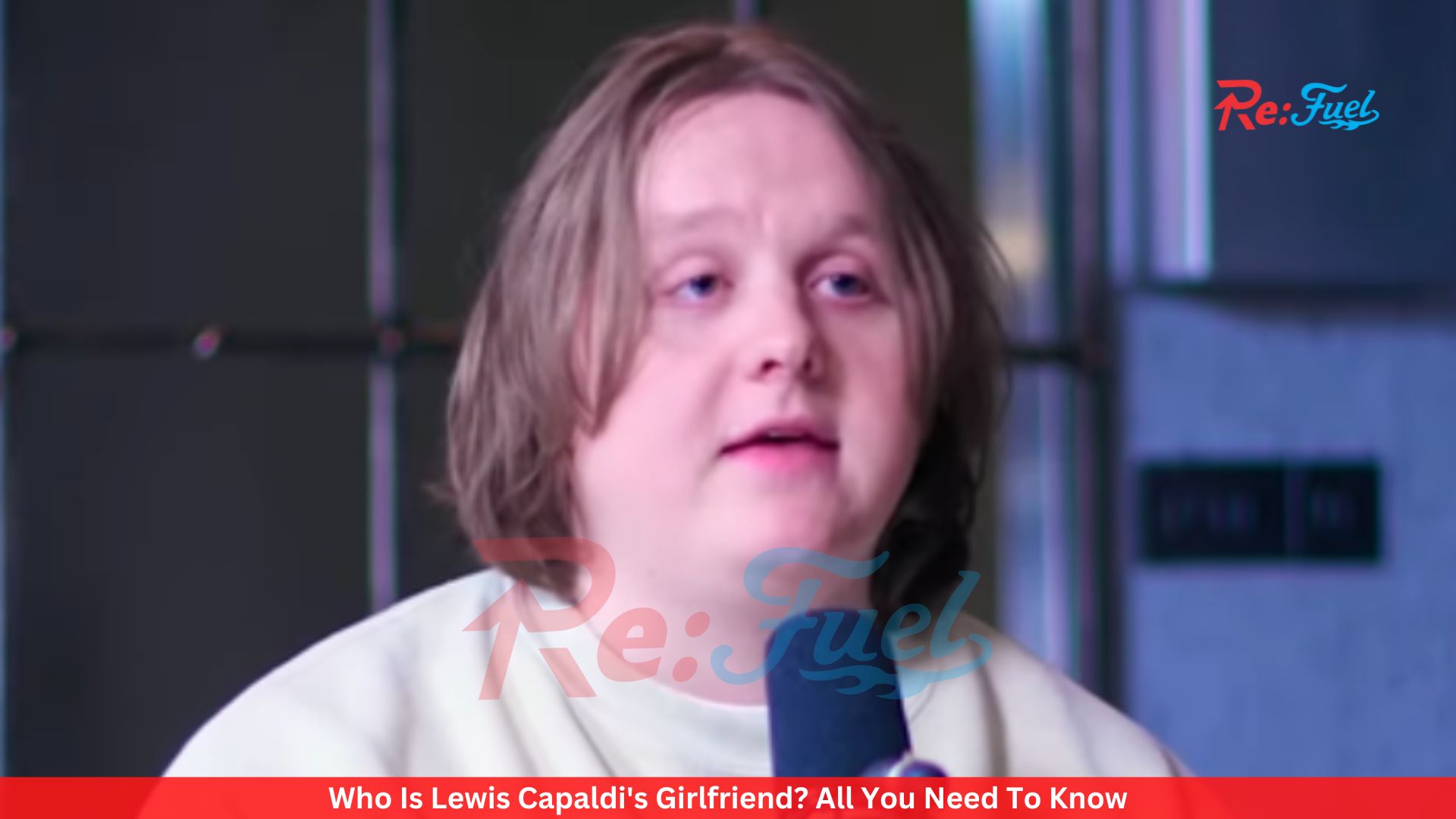Who Is Lewis Capaldi's Girlfriend? All You Need To Know
