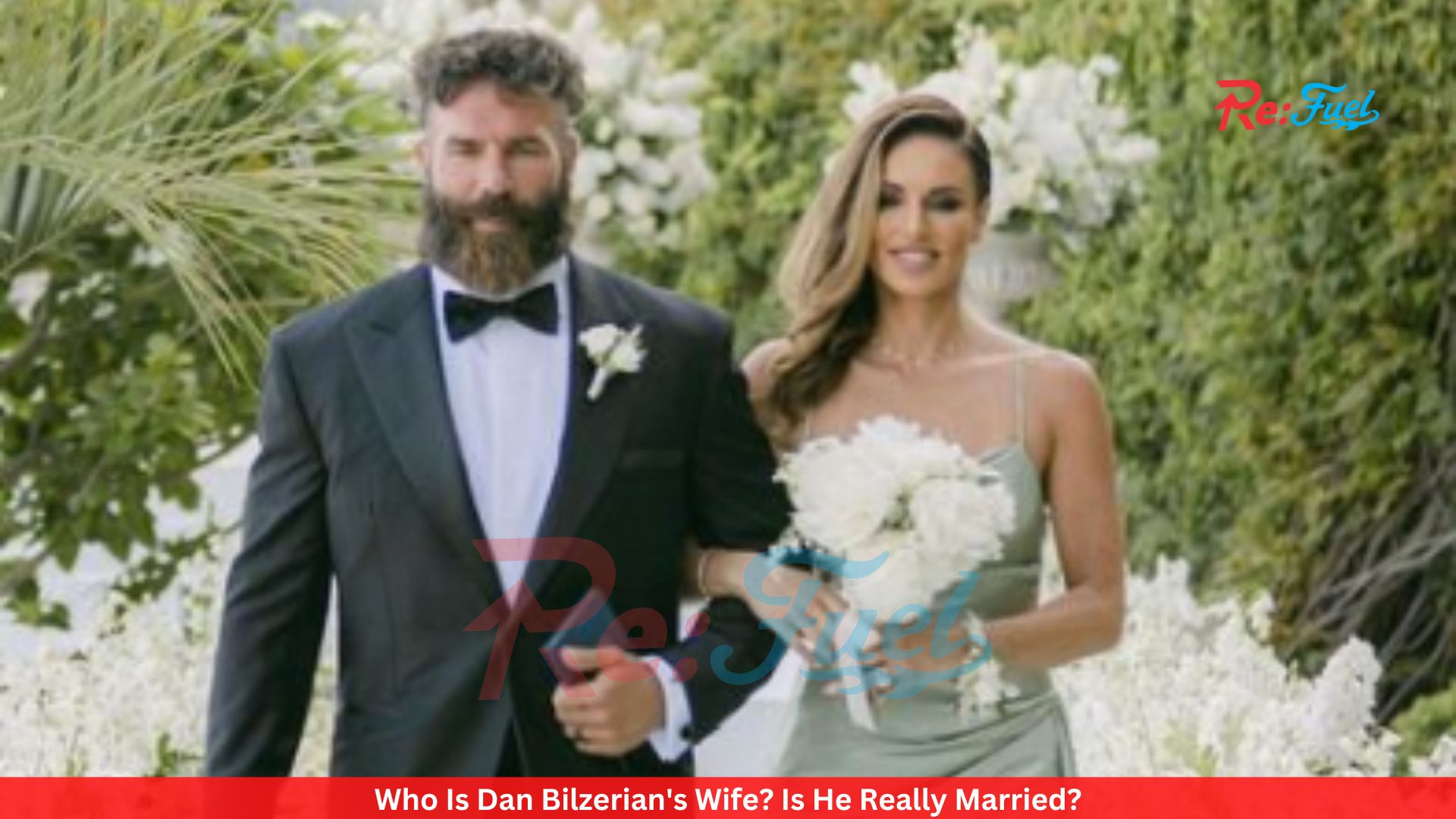 Who Is Dan Bilzerian's Wife? Is He Really Married?