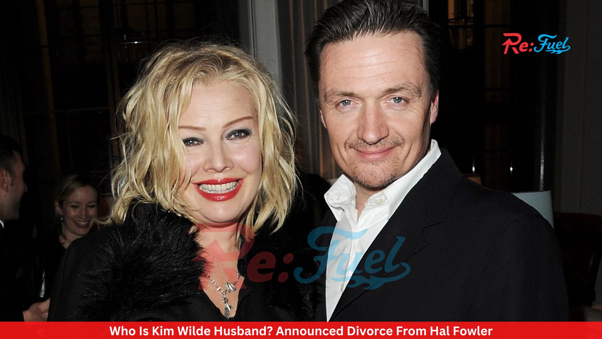Who Is Kim Wilde Husband? Announced Divorce From Hal Fowler
