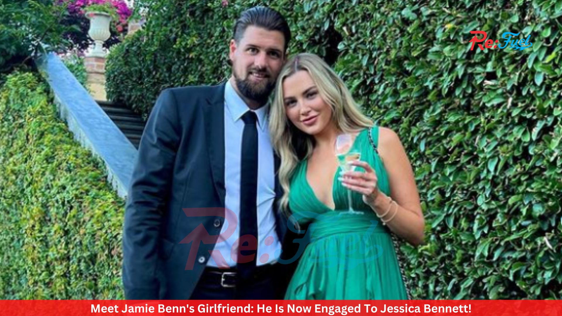 Meet Jamie Benn's Girlfriend: He Is Now Engaged To Jessica Bennett!