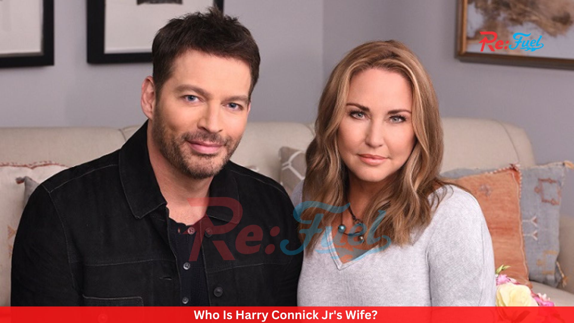 Who Is Harry Connick Jr's Wife?