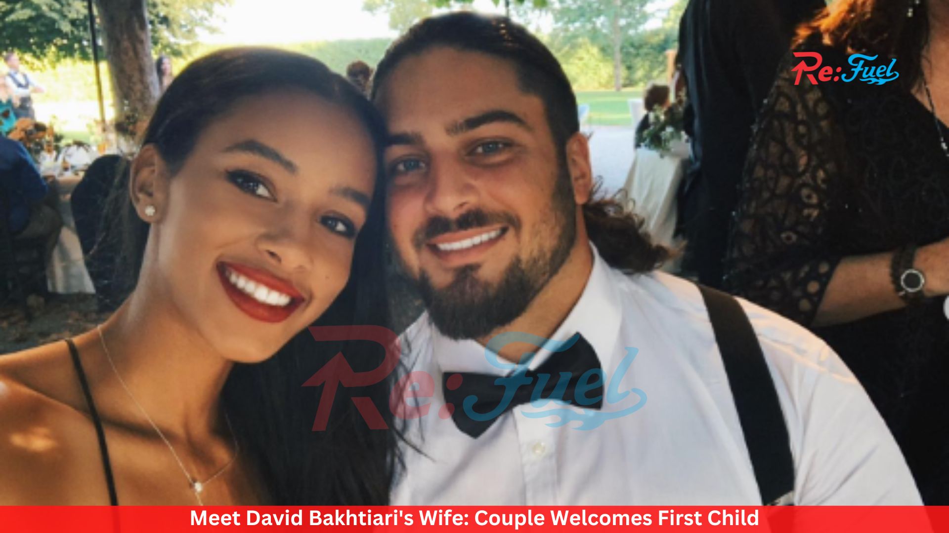 Meet David Bakhtiari's Wife: Couple Welcomes First Child