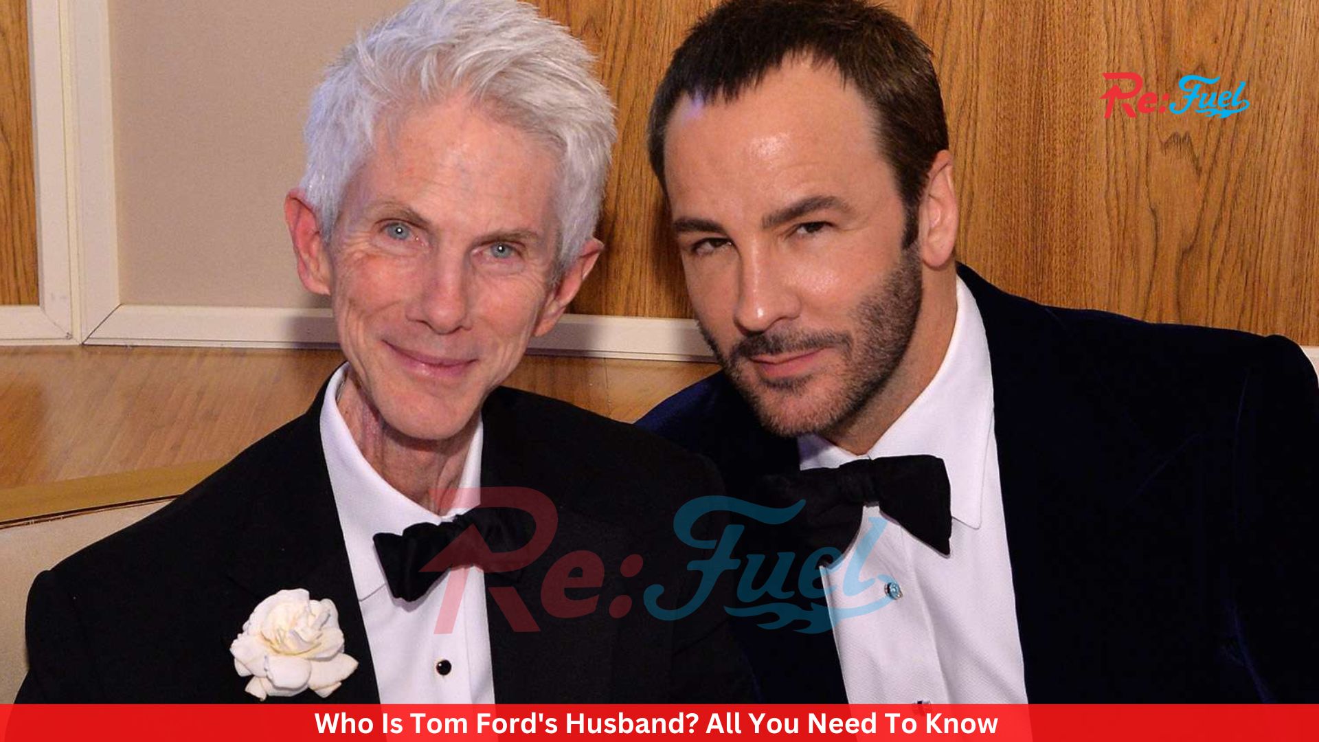 Who Is Tom Ford's Husband? All You Need To Know