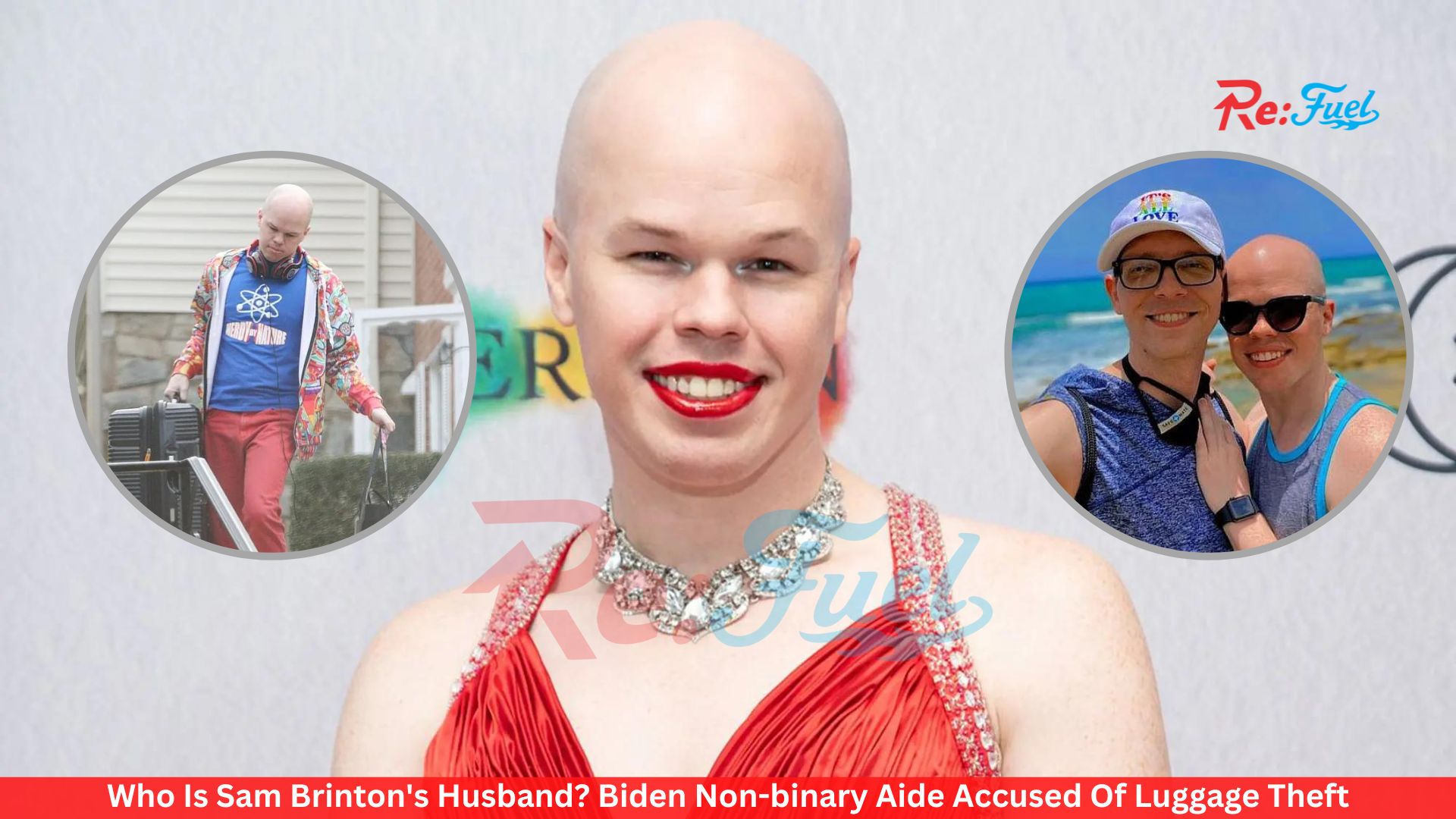 Who Is Sam Brinton's Husband? Biden Non-binary Aide Accused Of Luggage Theft