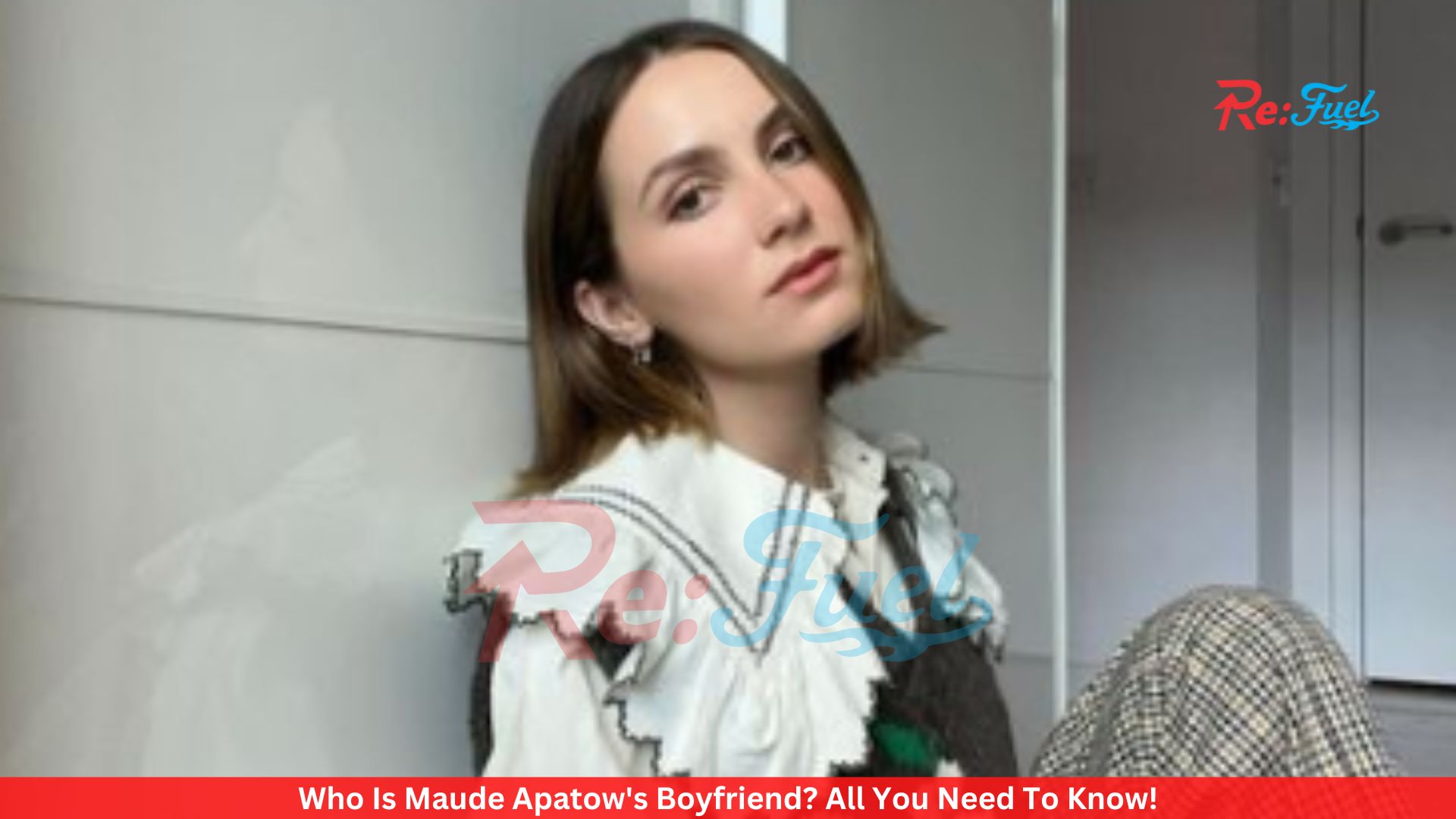 Who Is Maude Apatow's Boyfriend? All You Need To Know!