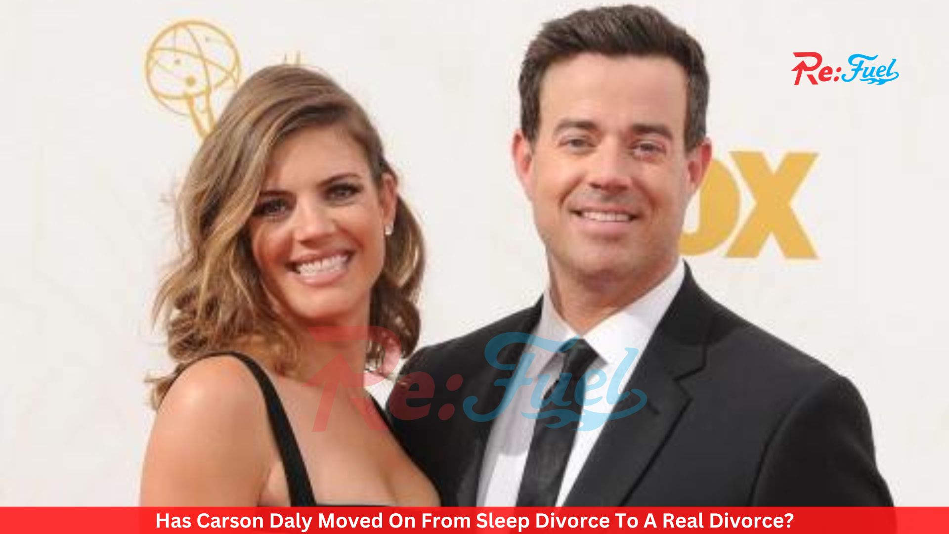 Has Carson Daly Moved On From Sleep Divorce To A Real Divorce?