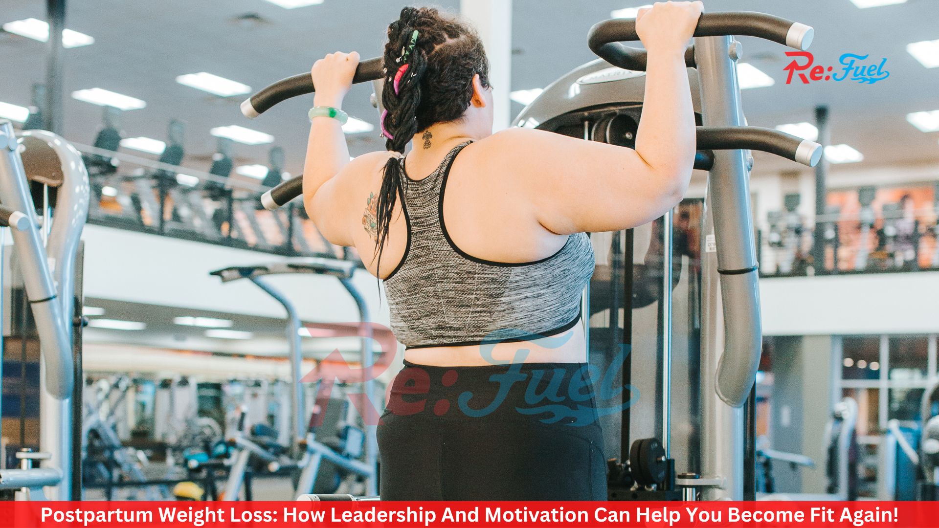 Postpartum Weight Loss: How Leadership And Motivation Can Help You Become Fit Again!
