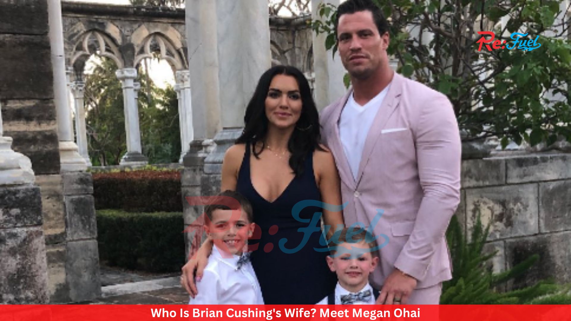 Who Is Brian Cushing's Wife? Meet Megan Ohai