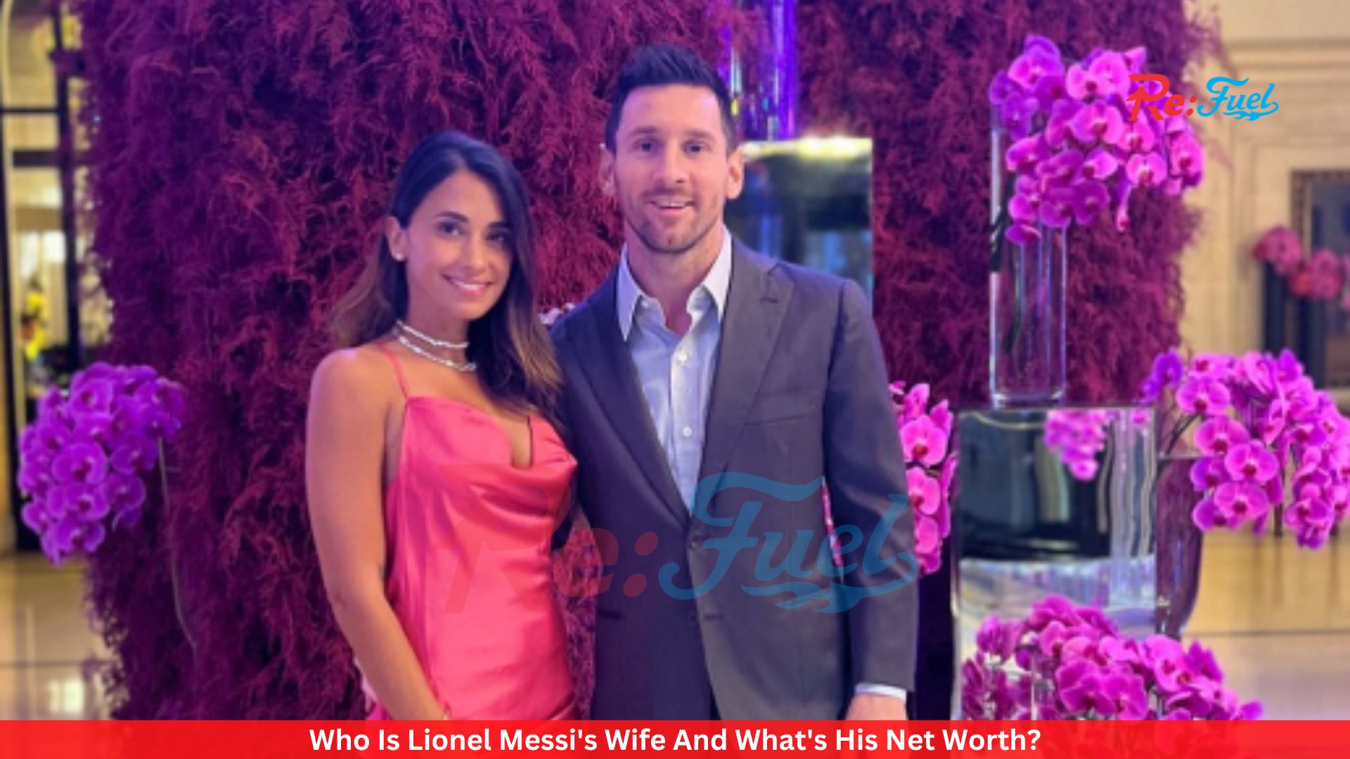 Who Is Lionel Messi's Wife And What's His Net Worth?