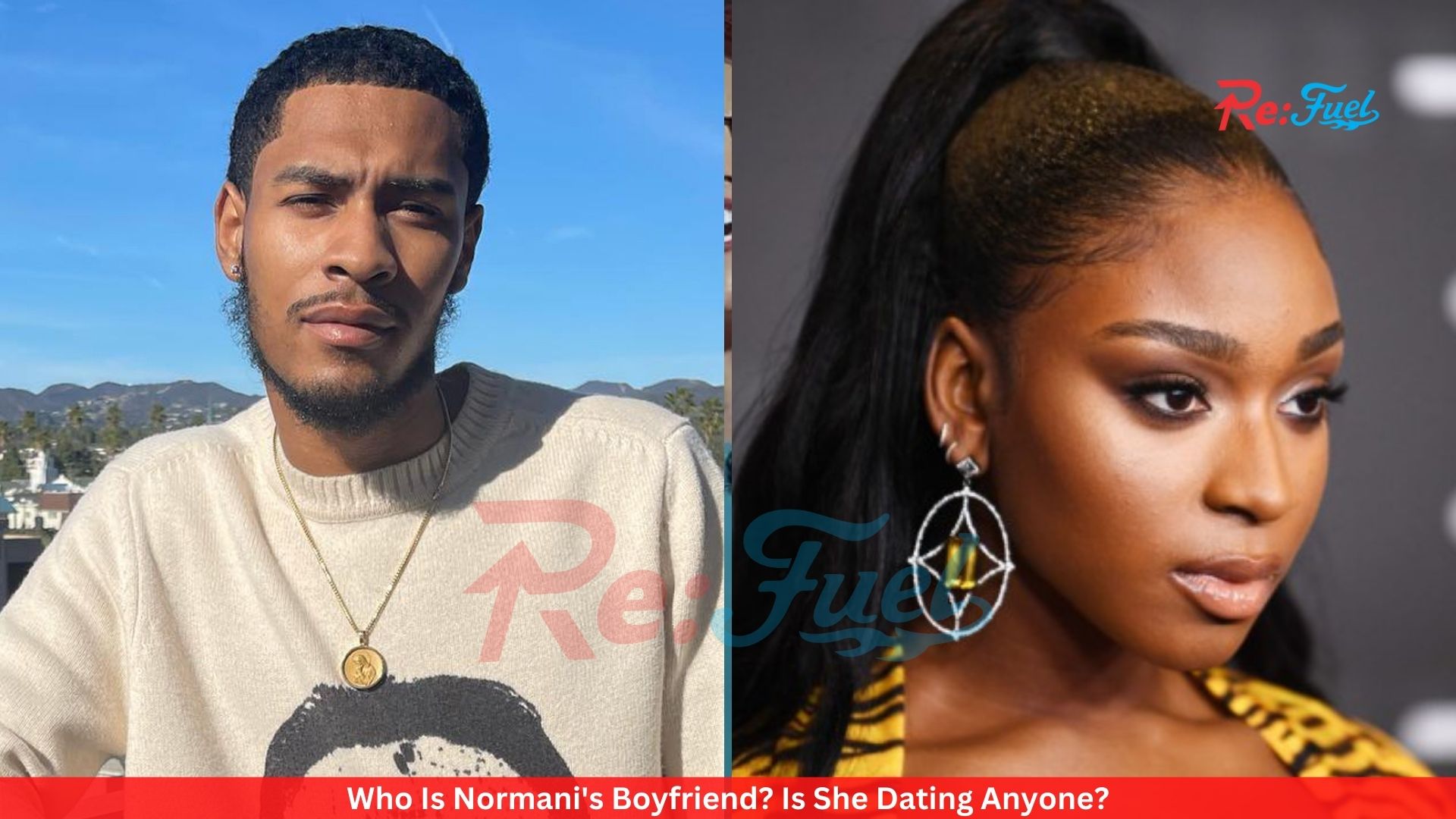 Who Is Normani's Boyfriend? Is She Dating Anyone?