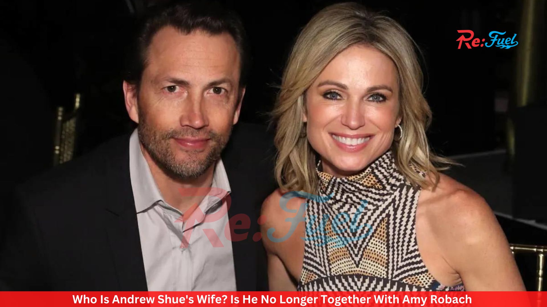 Who Is Andrew Shue's Wife? Is He No Longer Together With Amy Robach