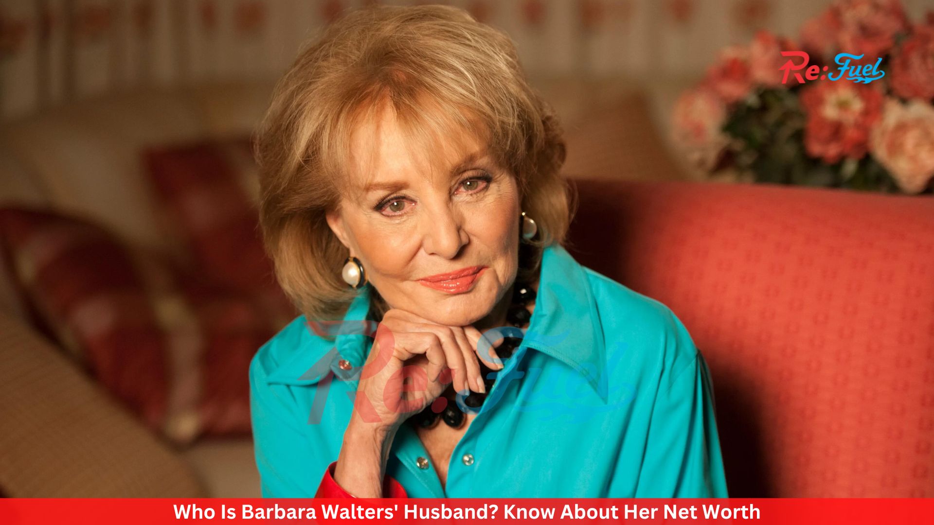 Who Is Barbara Walters' Husband? Know About Her Net Worth