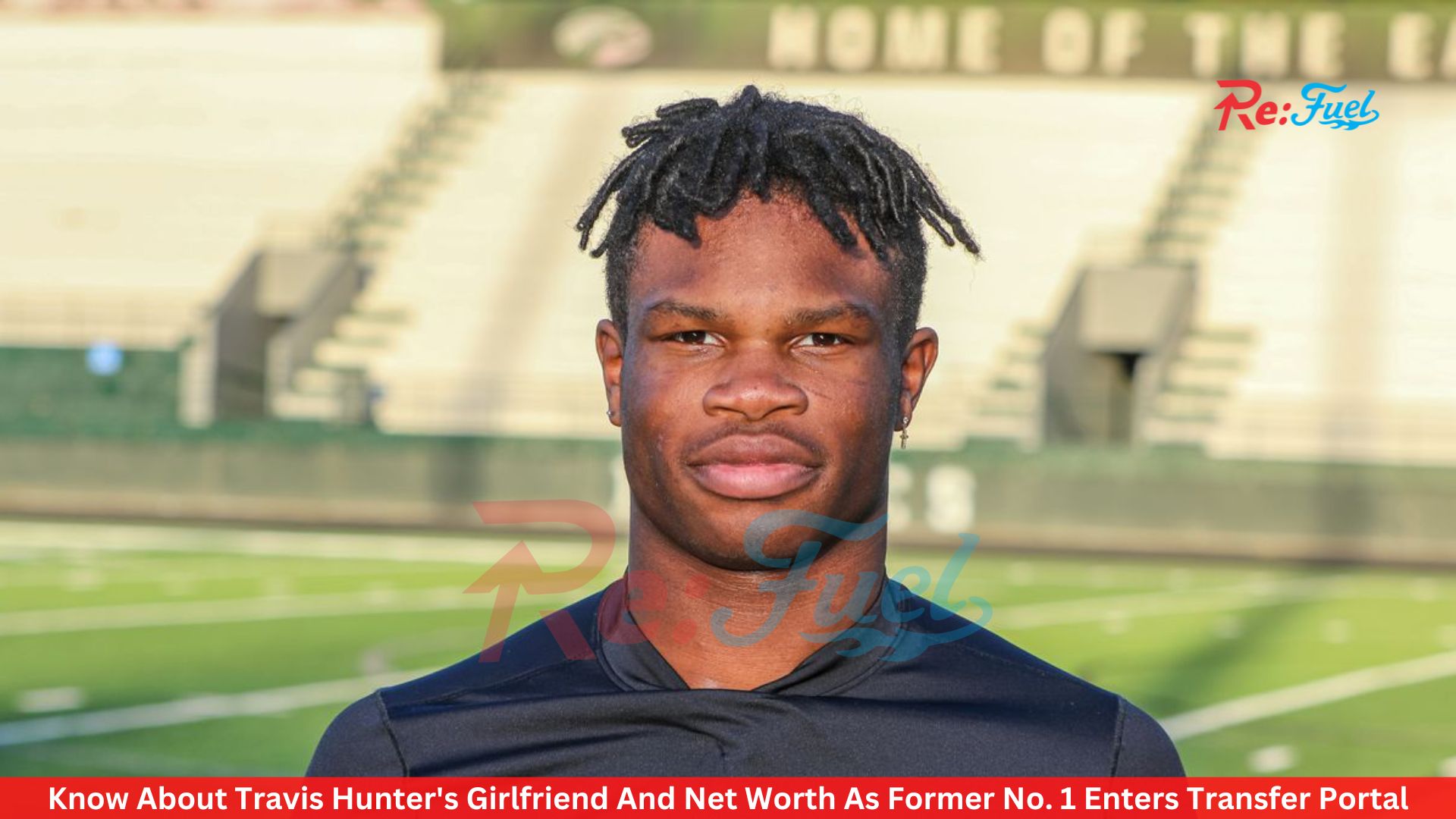 Know About Travis Hunter's Girlfriend And Net Worth As Former No. 1 Enters Transfer Portal