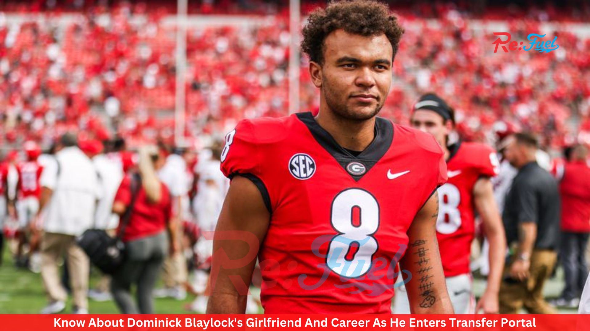 Know About Dominick Blaylock's Girlfriend And Career As He Enters Transfer Portal