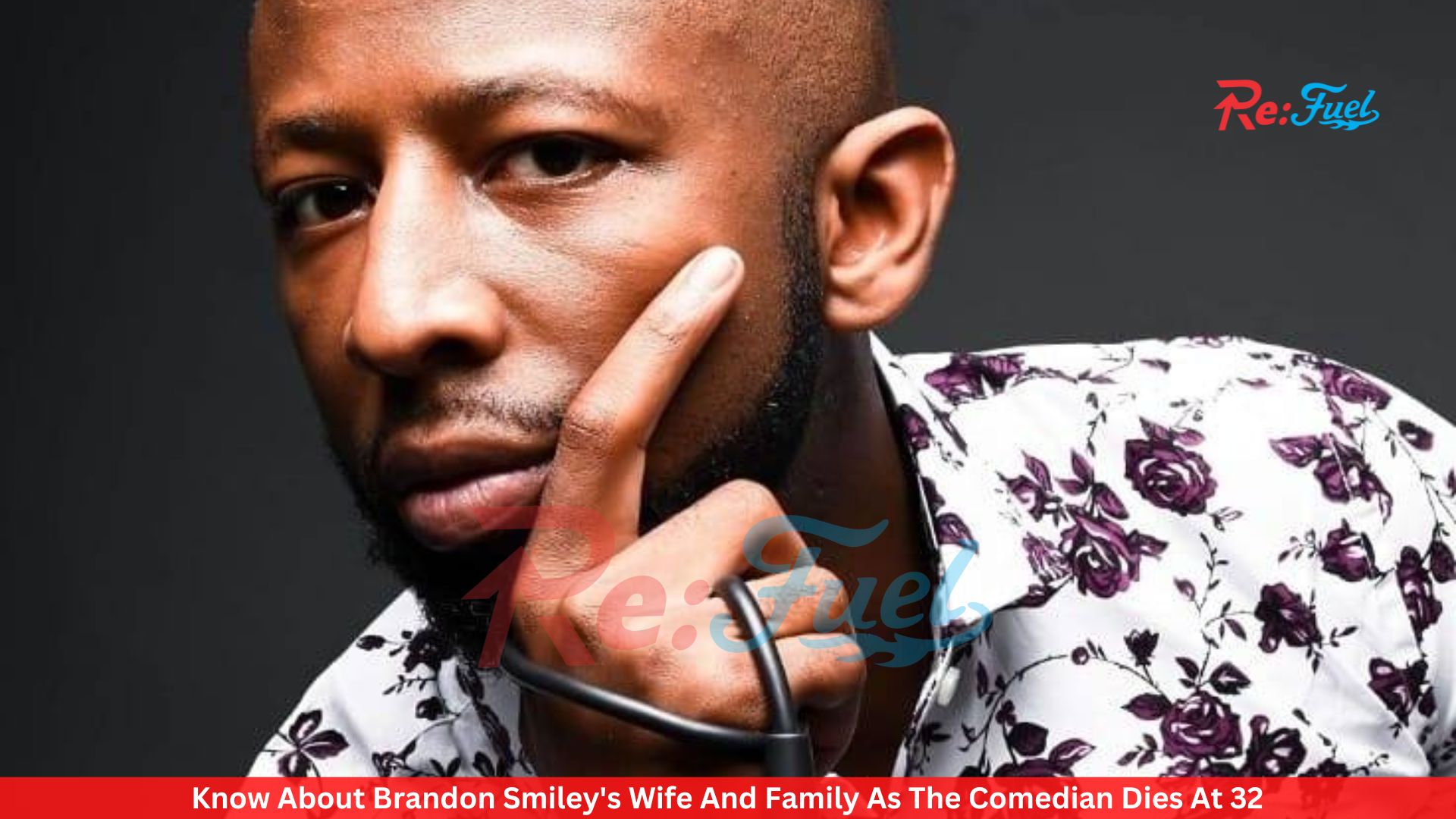 Know About Brandon Smiley's Wife And Family As The Comedian Dies At 32