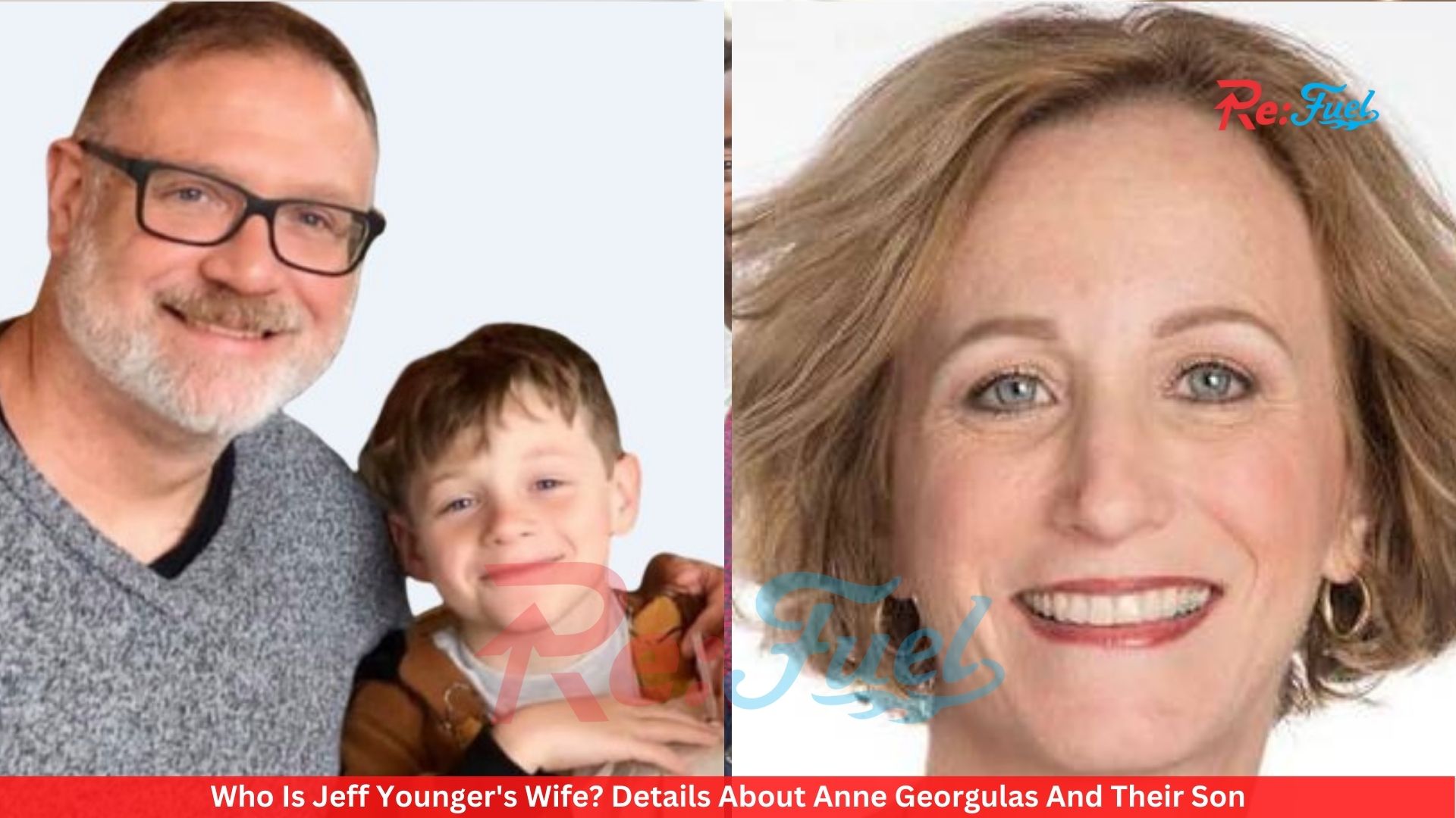 Who Is Jeff Younger's Wife? Details About Anne Georgulas And Their Son