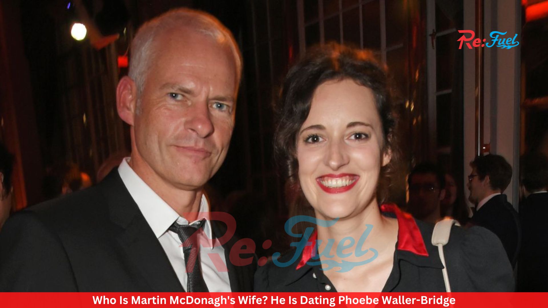 Who Is Martin McDonagh's Wife? He Is Dating Phoebe Waller-Bridge