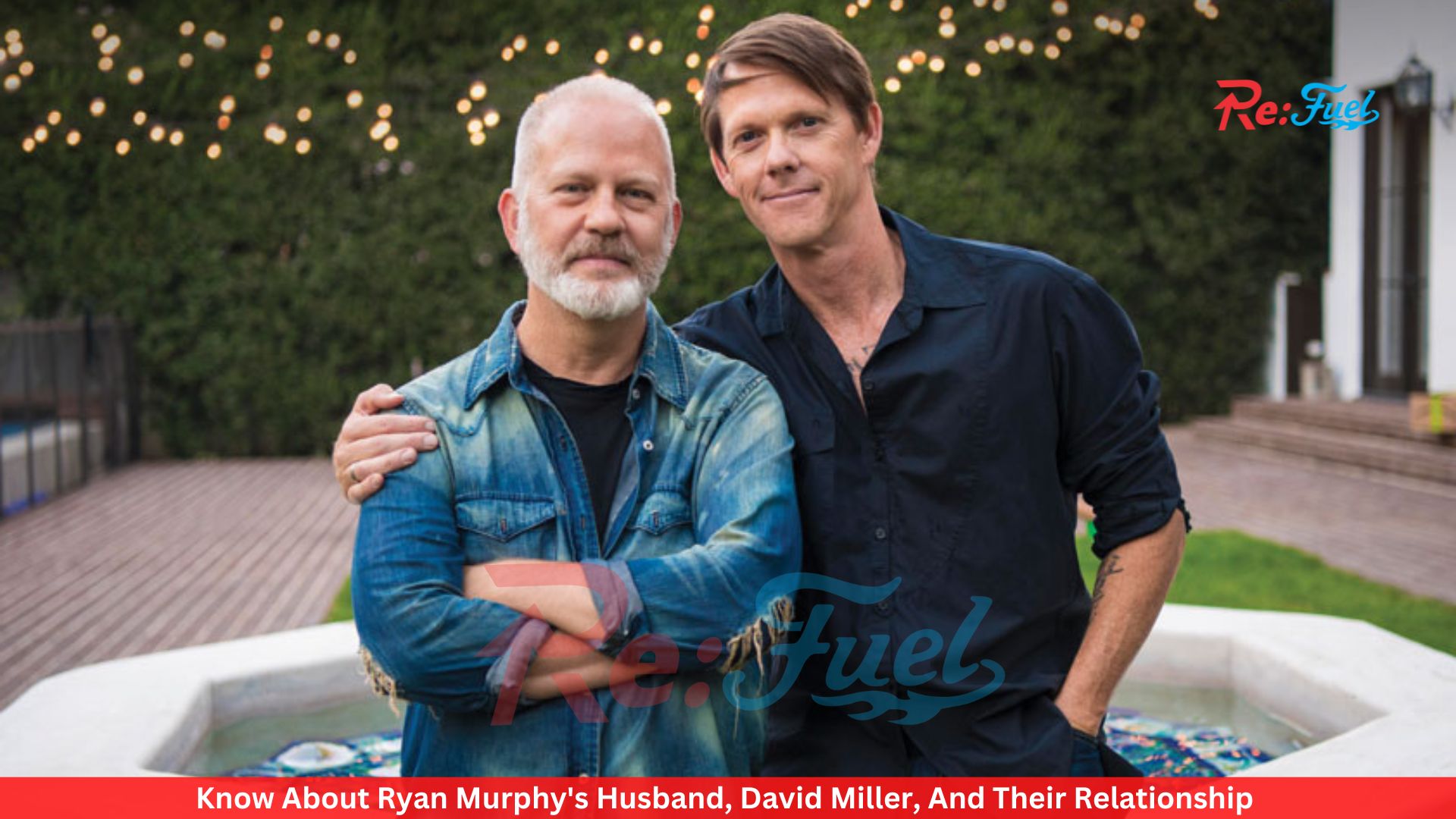 Know About Ryan Murphy's Husband, David Miller, And Their Relationship