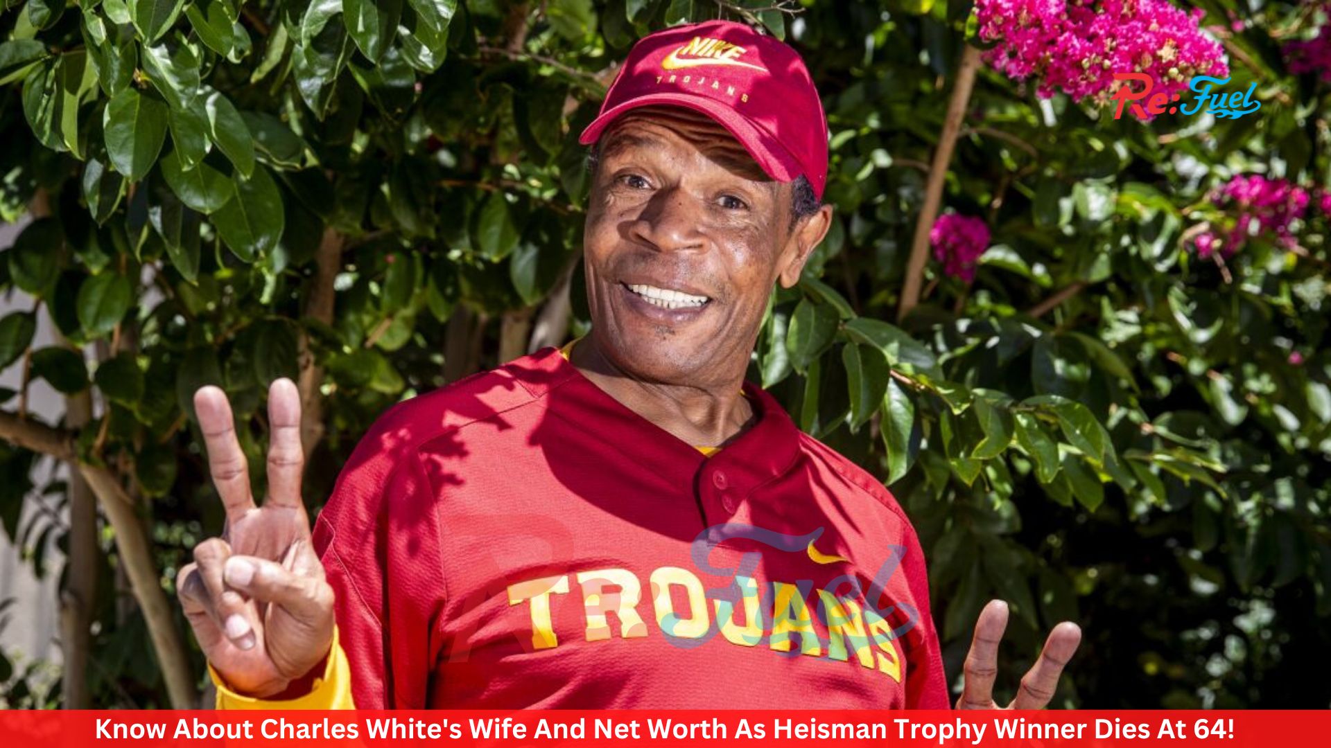 Know About Charles White's Wife And Net Worth As Heisman Trophy Winner Dies At 64!