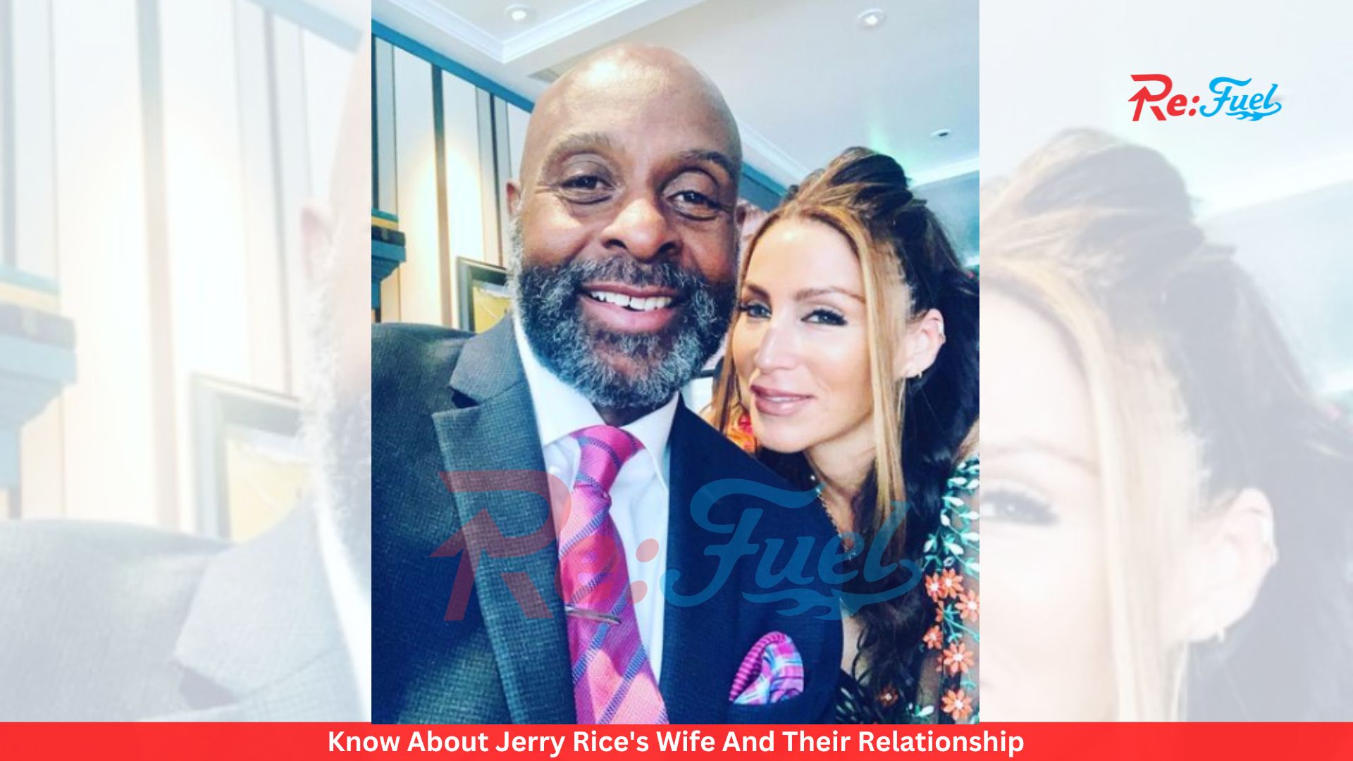 Know About Jerry Rice's Wife And Their Relationship