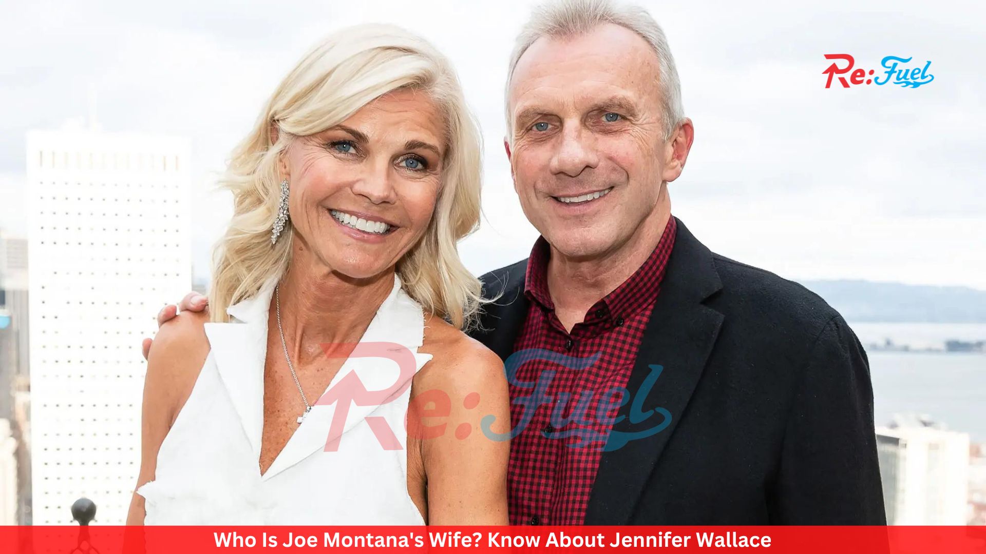 Who Is Joe Montana's Wife? Know About Jennifer Wallace