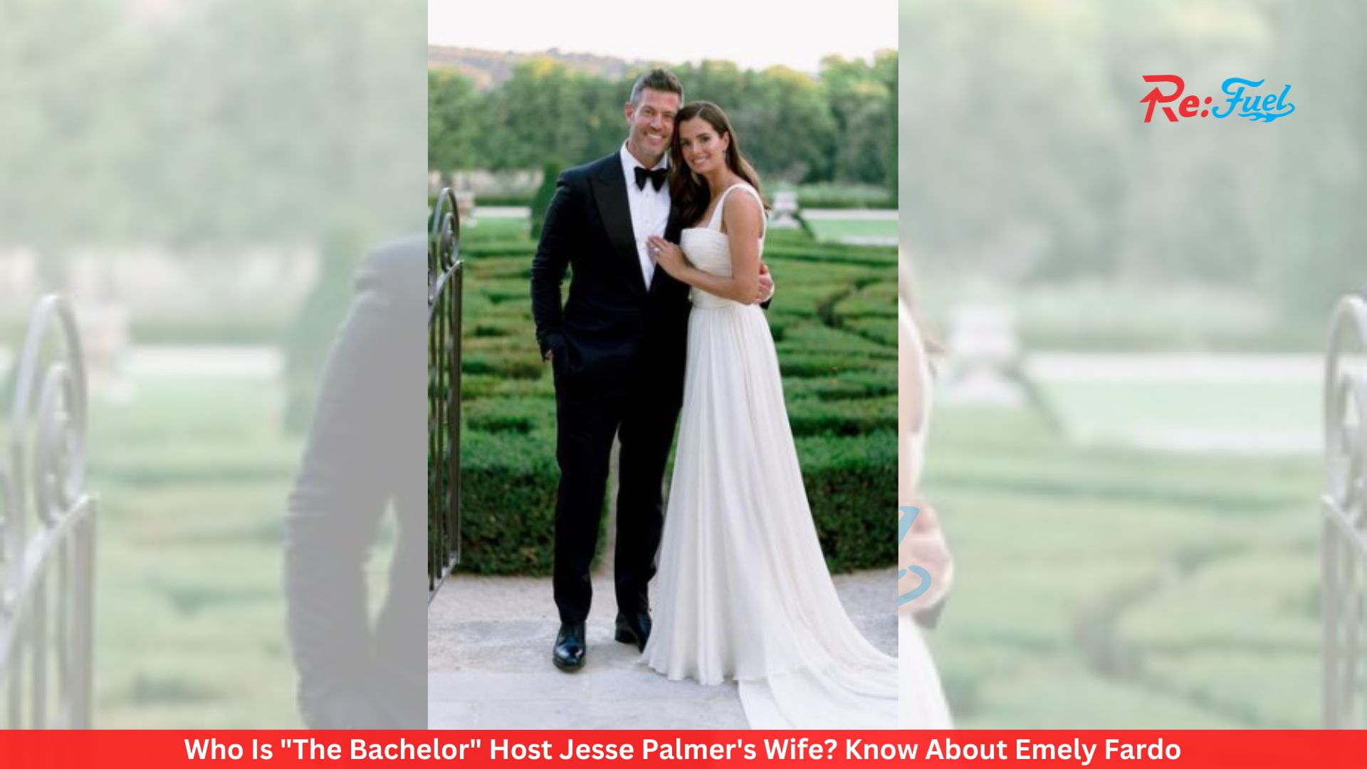 Who Is "The Bachelor" Host Jesse Palmer's Wife? Know About Emely Fardo