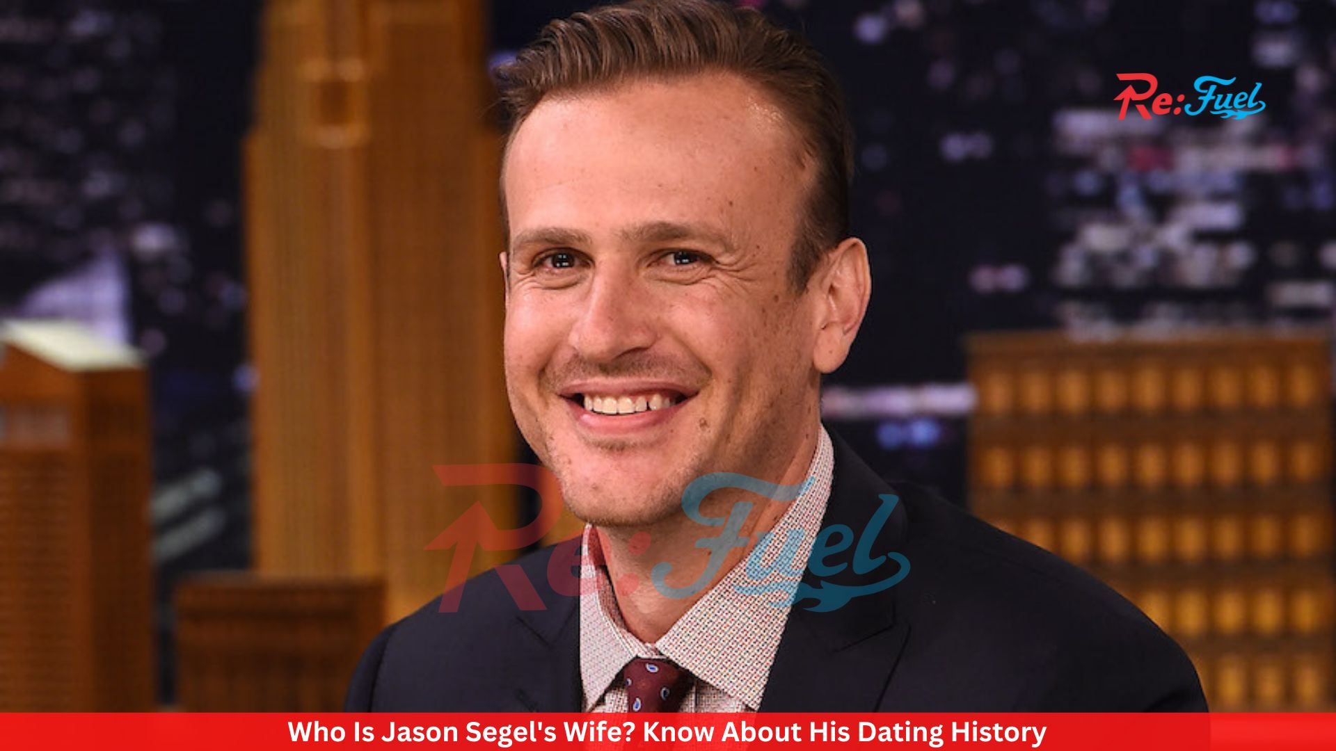 Who Is Jason Segel's Wife? Know About His Dating History