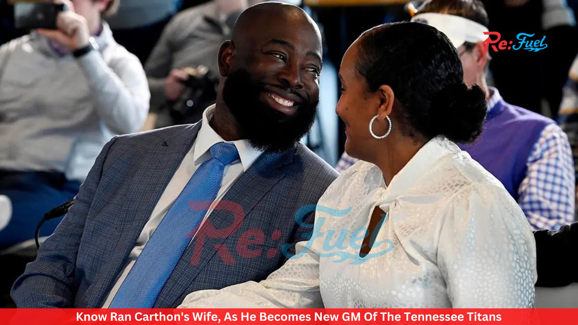 Know Ran Carthon's Wife, As He Becomes New GM Of The Tennessee Titans