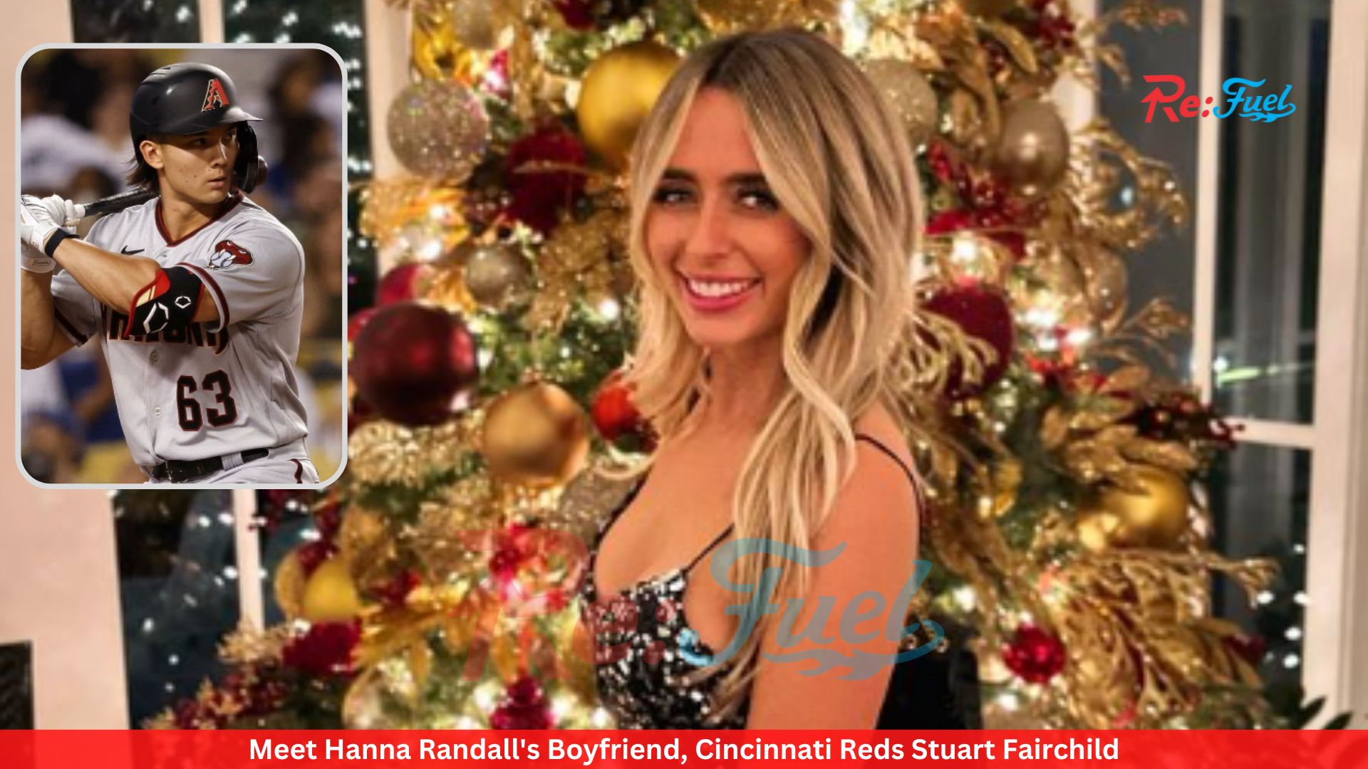 Meet Hanna Randall's Boyfriend, Cincinnati Reds Stuart Fairchild