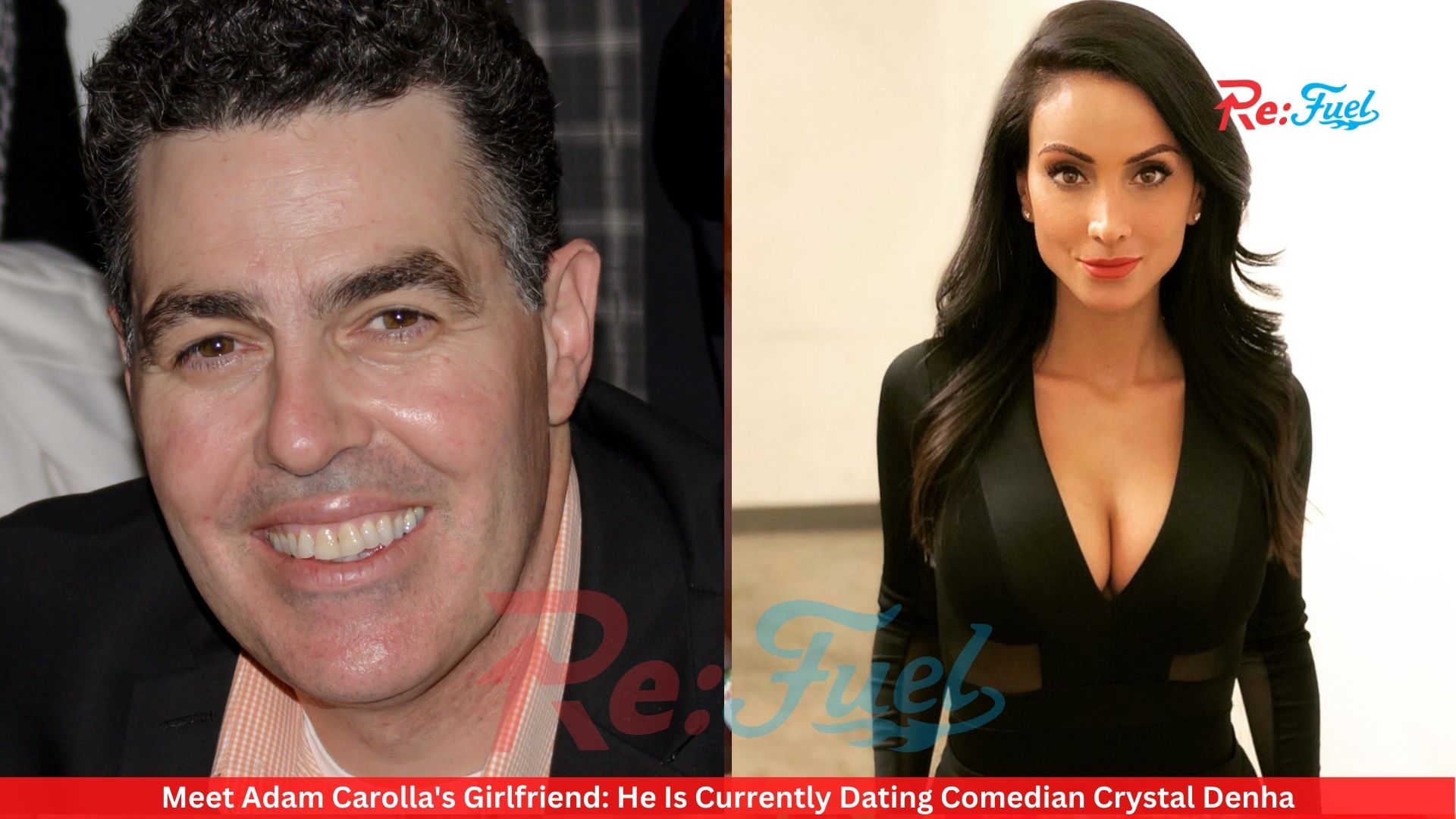 Meet Adam Carolla's Girlfriend: He Is Currently Dating Comedian Crystal Denha