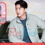 Meet Lee Seung Gi's Girlfriend: The Couple Is Getting Married Soon