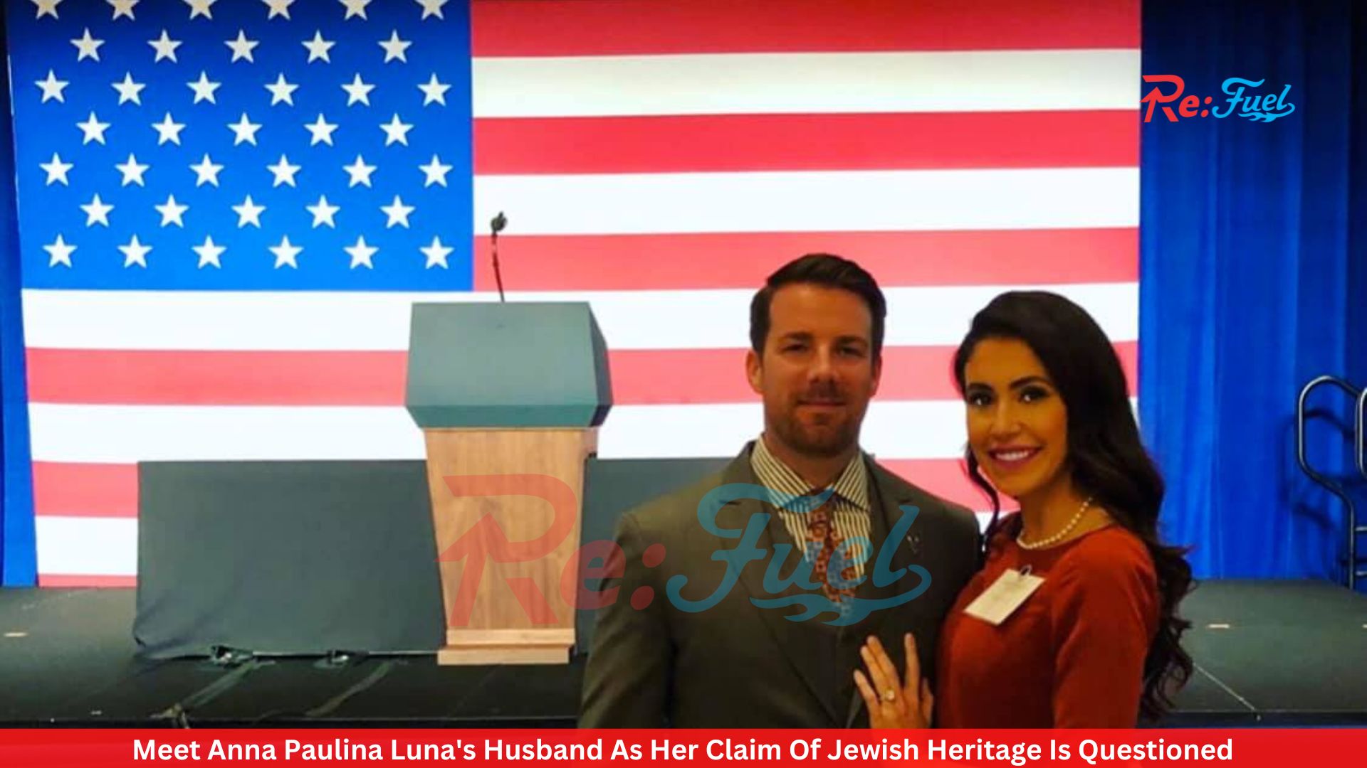 Meet Anna Paulina Luna's Husband As Her Claim Of Jewish Heritage Is Questioned