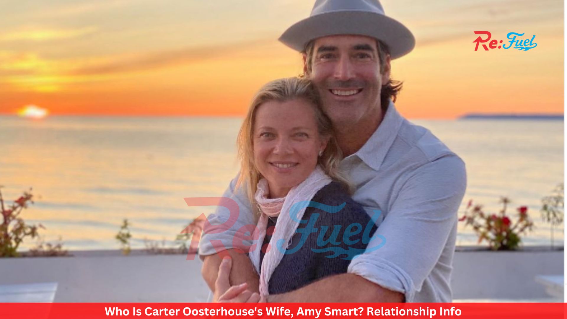 Who Is Carter Oosterhouse's Wife, Amy Smart? Relationship Info