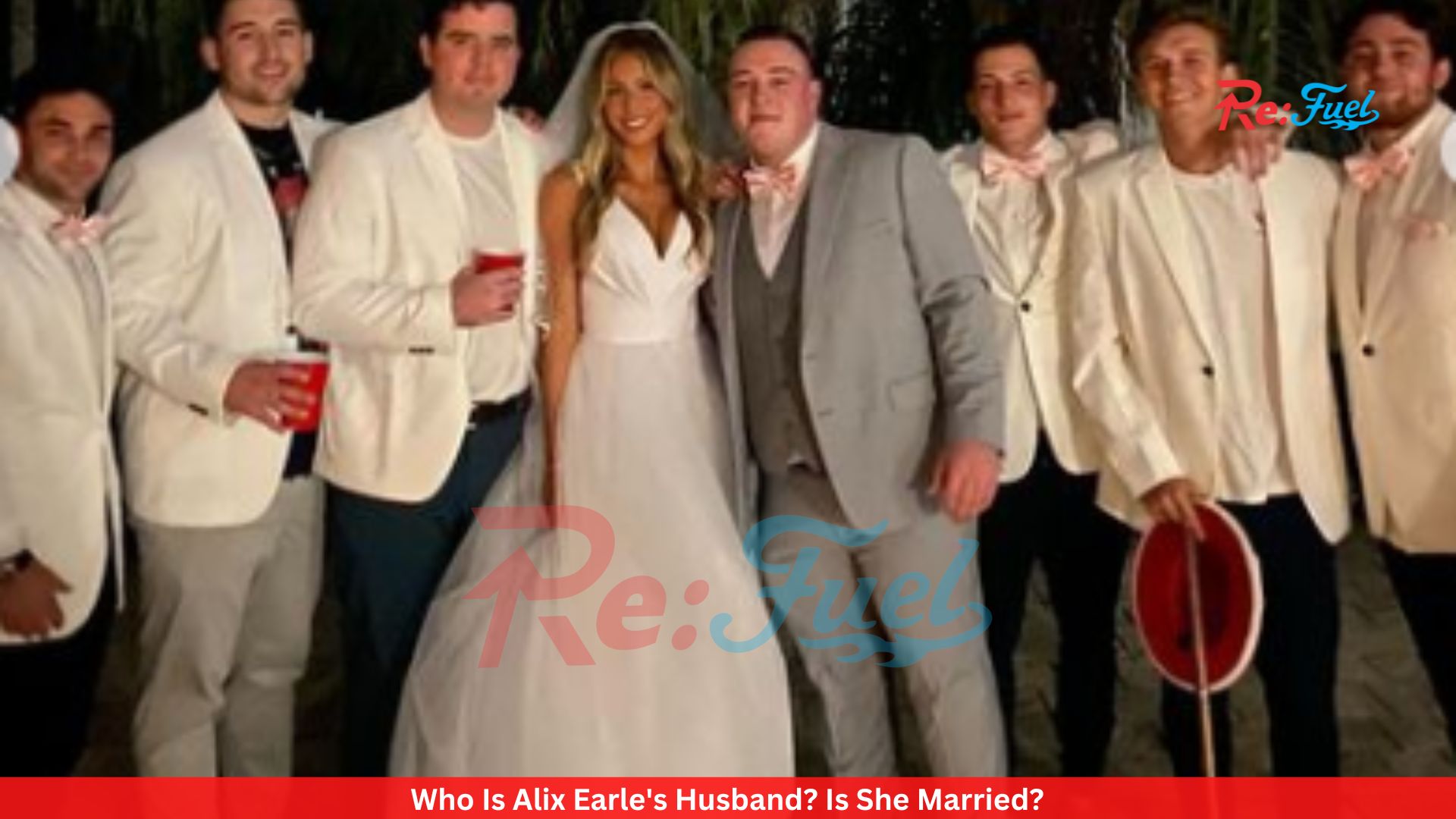 Who Is Alix Earle's Husband? Is She Married?
