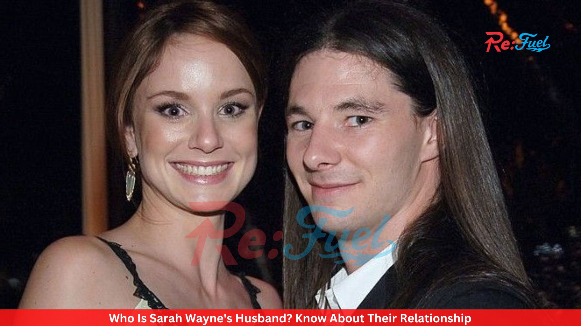 Who Is Sarah Wayne's Husband? Know About Their Relationship