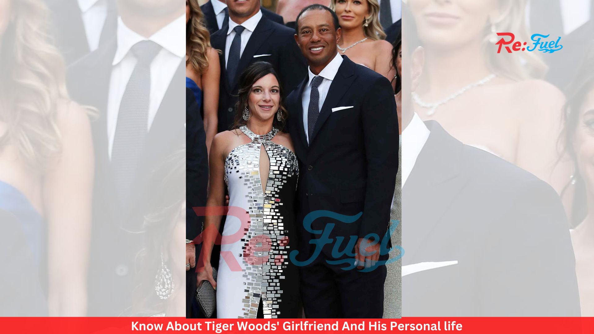 Know About Tiger Woods' Girlfriend And His Personal life