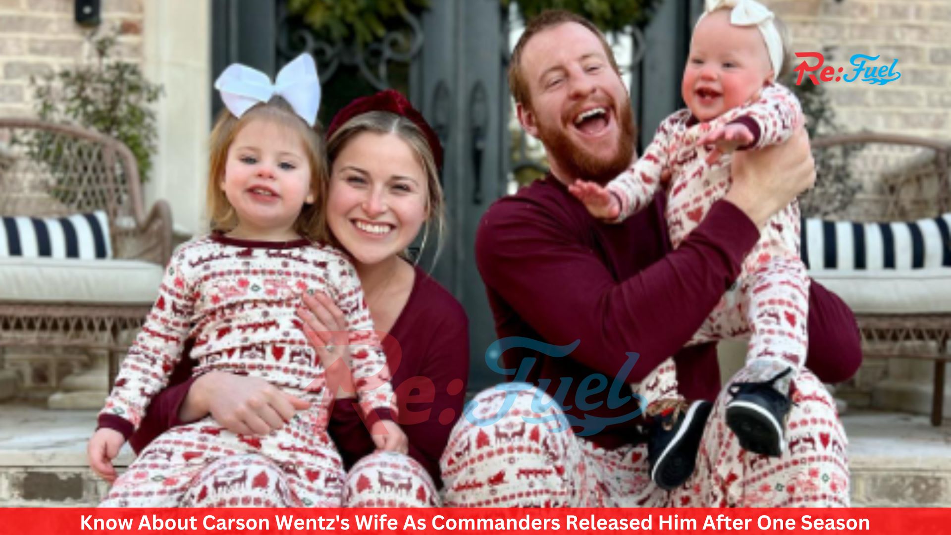 Know About Carson Wentz's Wife As Commanders Released Him After One Season