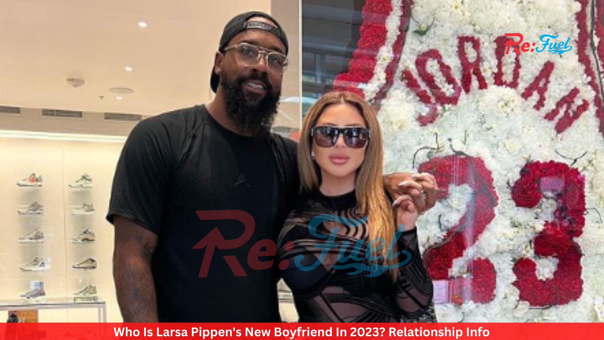 Who Is Larsa Pippen's New Boyfriend In 2023? Relationship Info