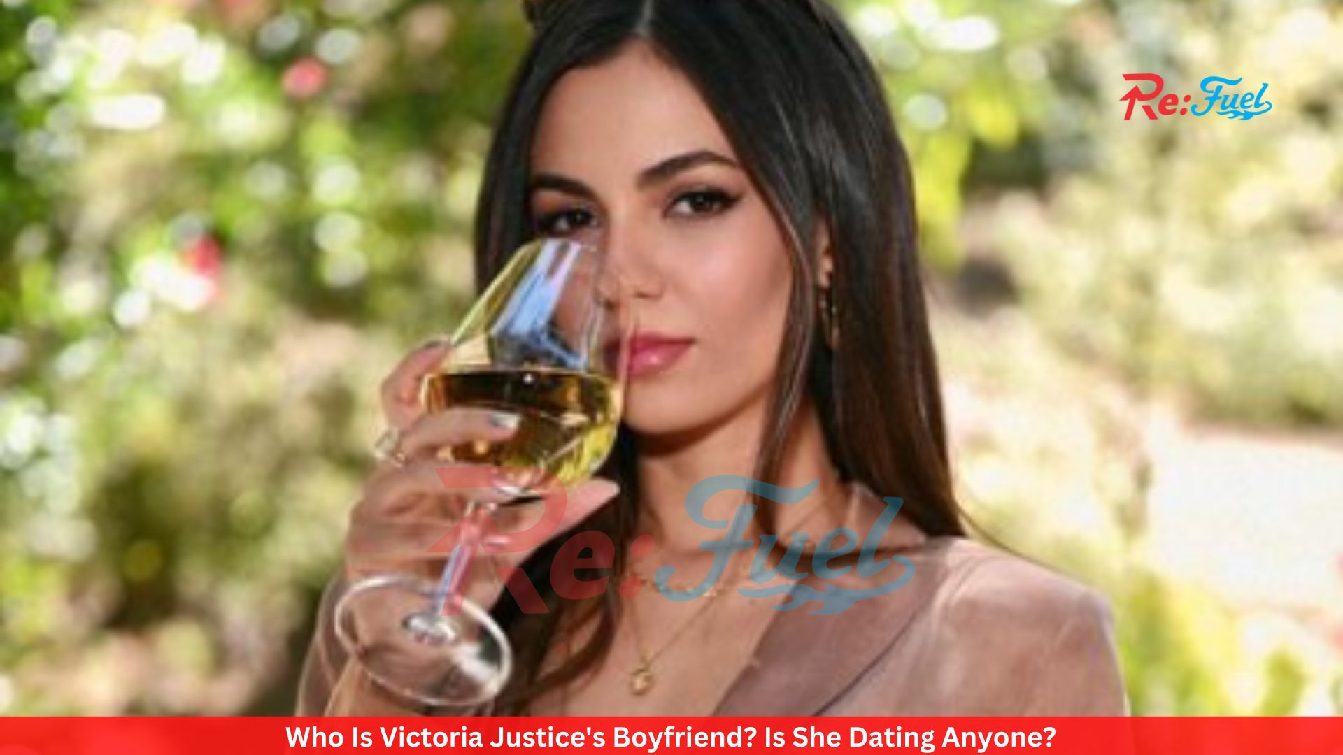 Who Is Victoria Justice's Boyfriend? Is She Dating Anyone?