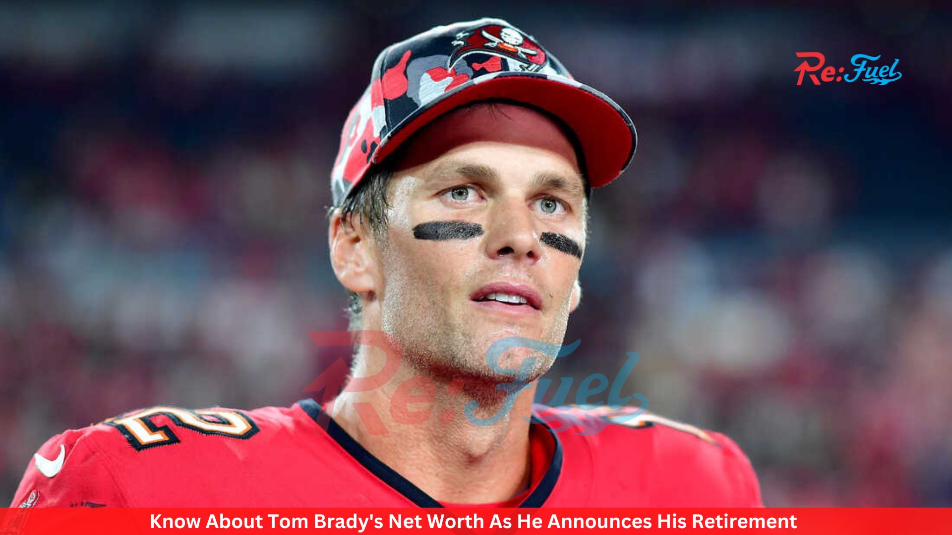 Know About Tom Brady's Net Worth As He Announces His Retirement